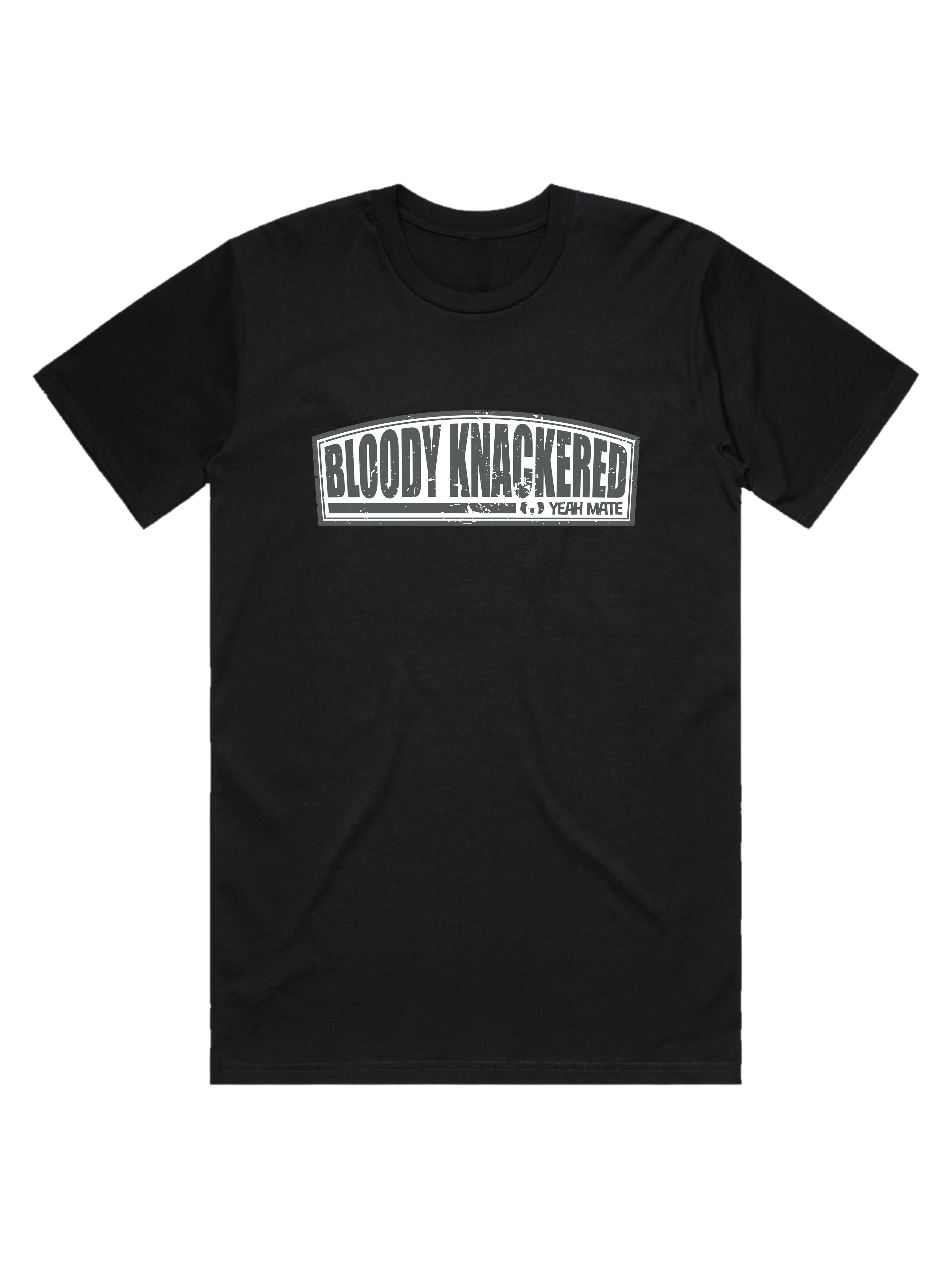 Premium Cotton Graphic T-shirt - Men's Fit - Bloody Knackered™ Badge - Black - Yeah Mate Freestyle™ Clothing 1
