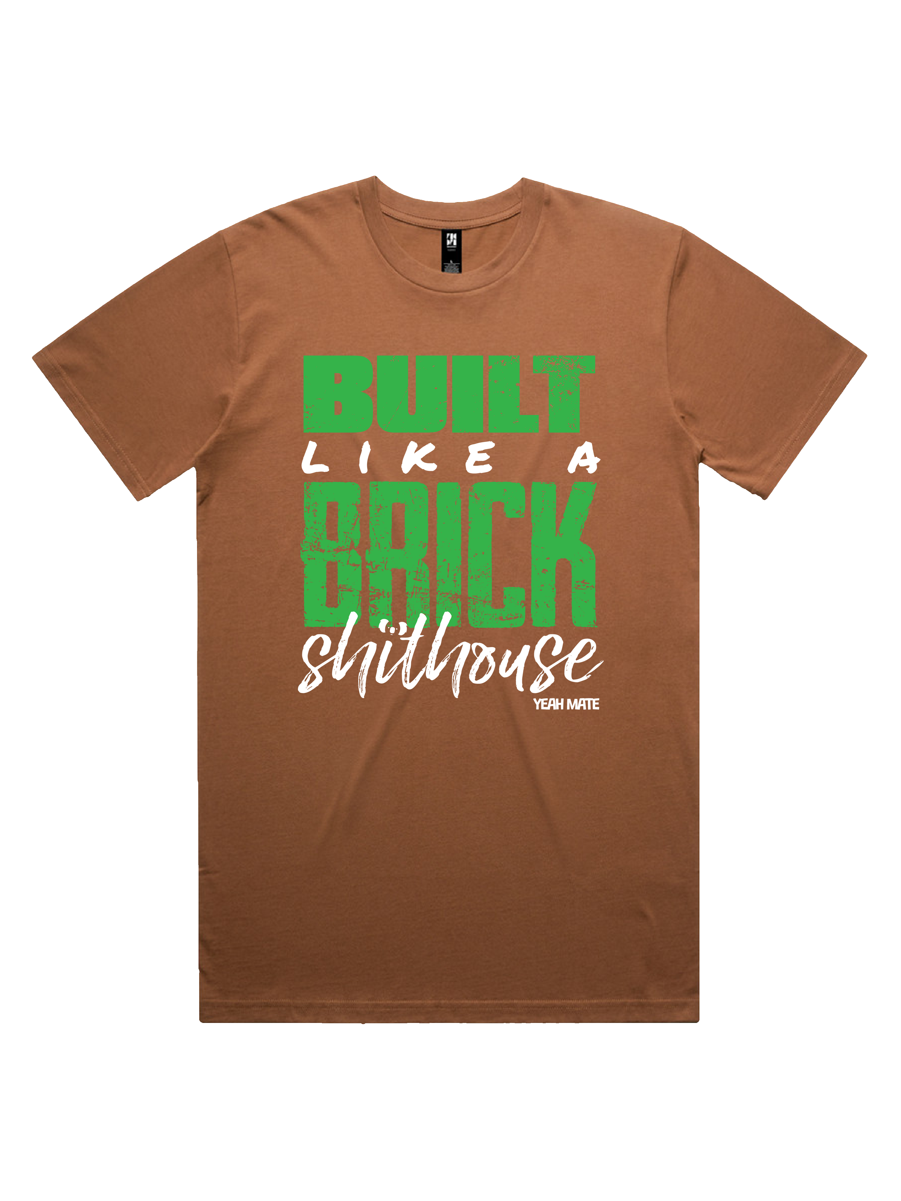 Premium Cotton Graphic T-shirt - Men's Fit - Built like a Brick Shithouse™ - Cocoa - Yeah Mate Freestyle™ Clothing 2