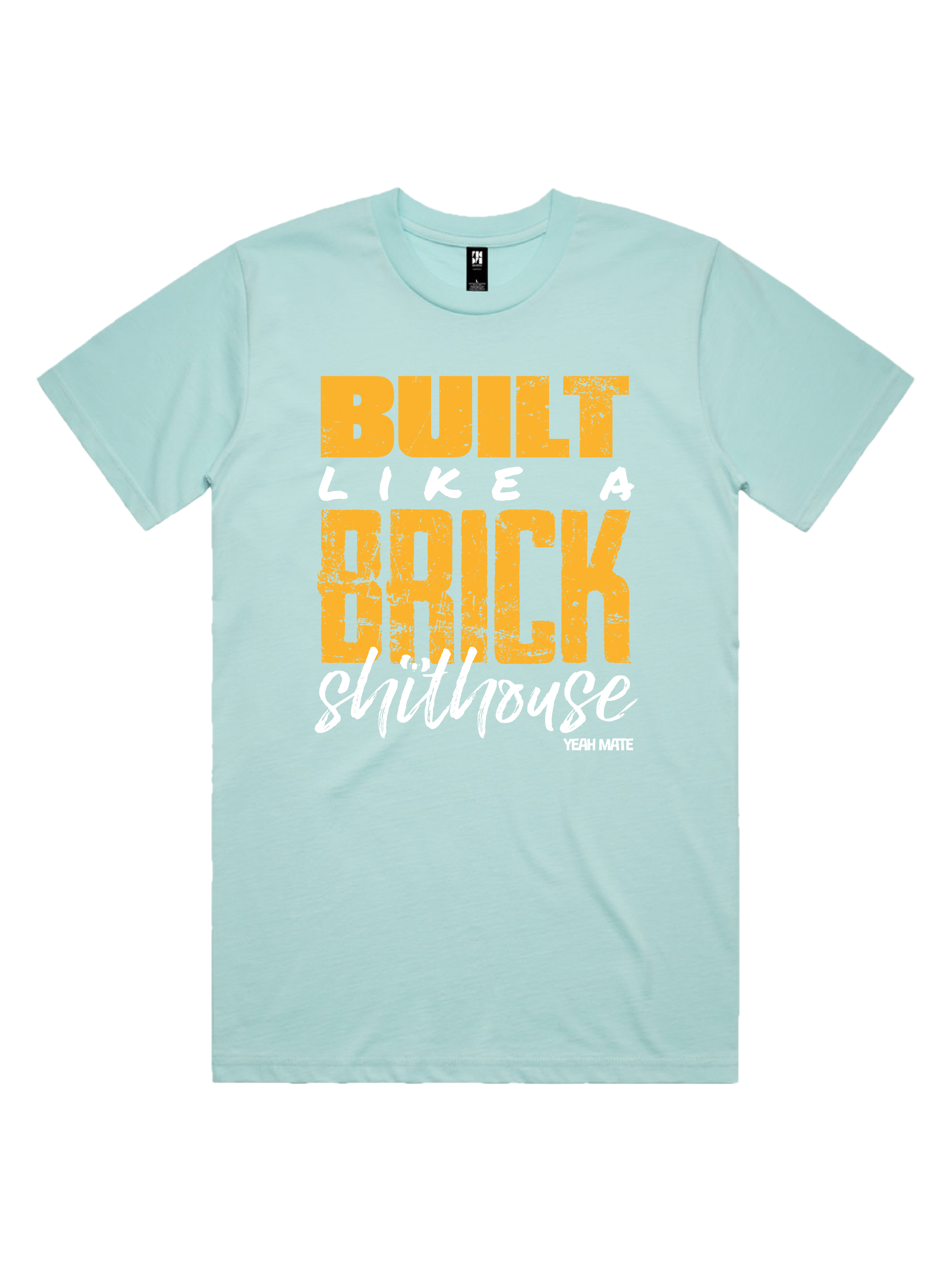 Premium Cotton Graphic T-shirt - Men's Fit - Built like a Brick Shithouse™ - Lagoon - Yeah Mate Freestyle™ Clothing 3