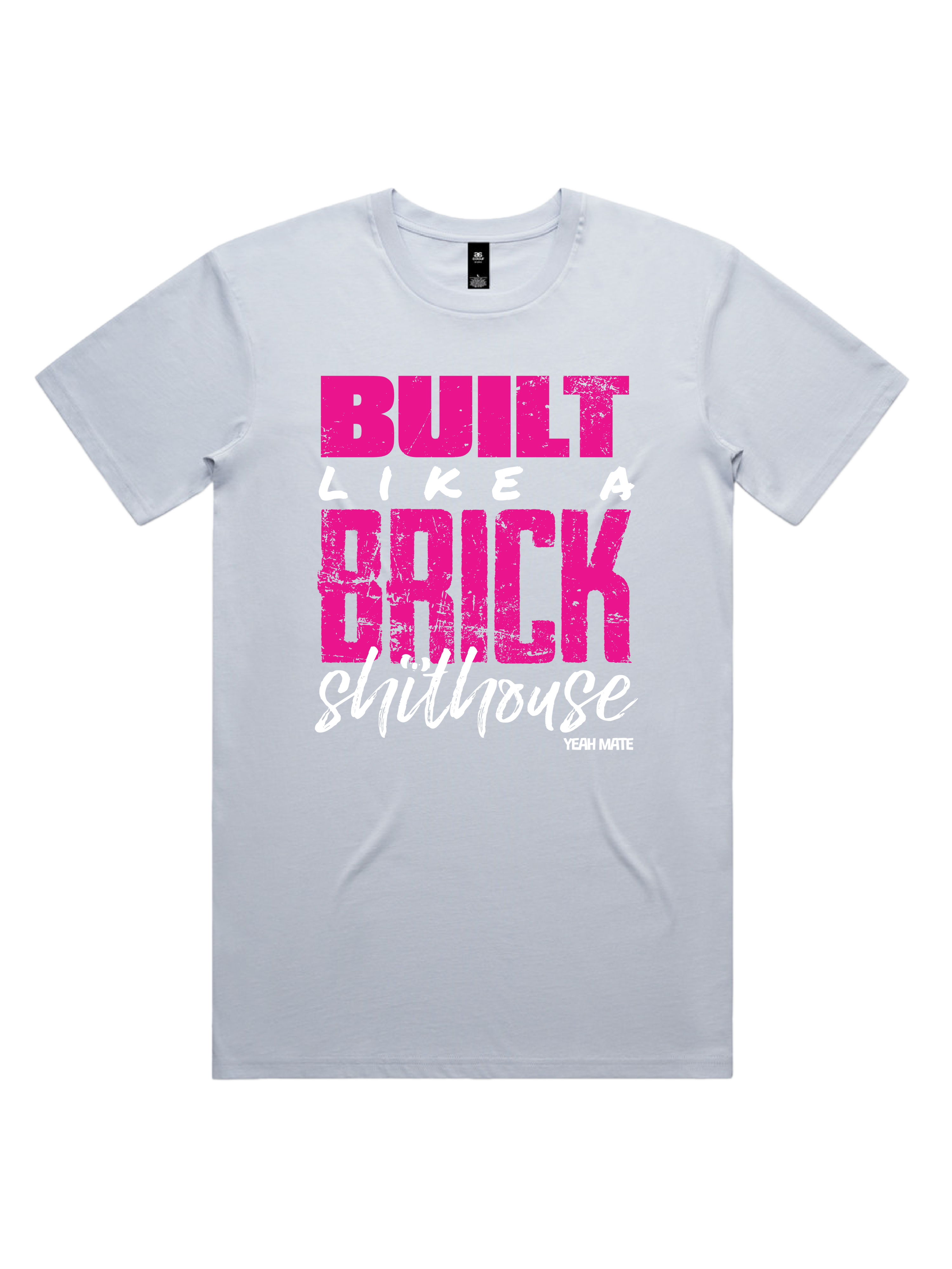 Premium Cotton Graphic T-shirt - Men's Fit - Built like a Brick Shithouse™ - Powder - Yeah Mate Freestyle™ Clothing 4