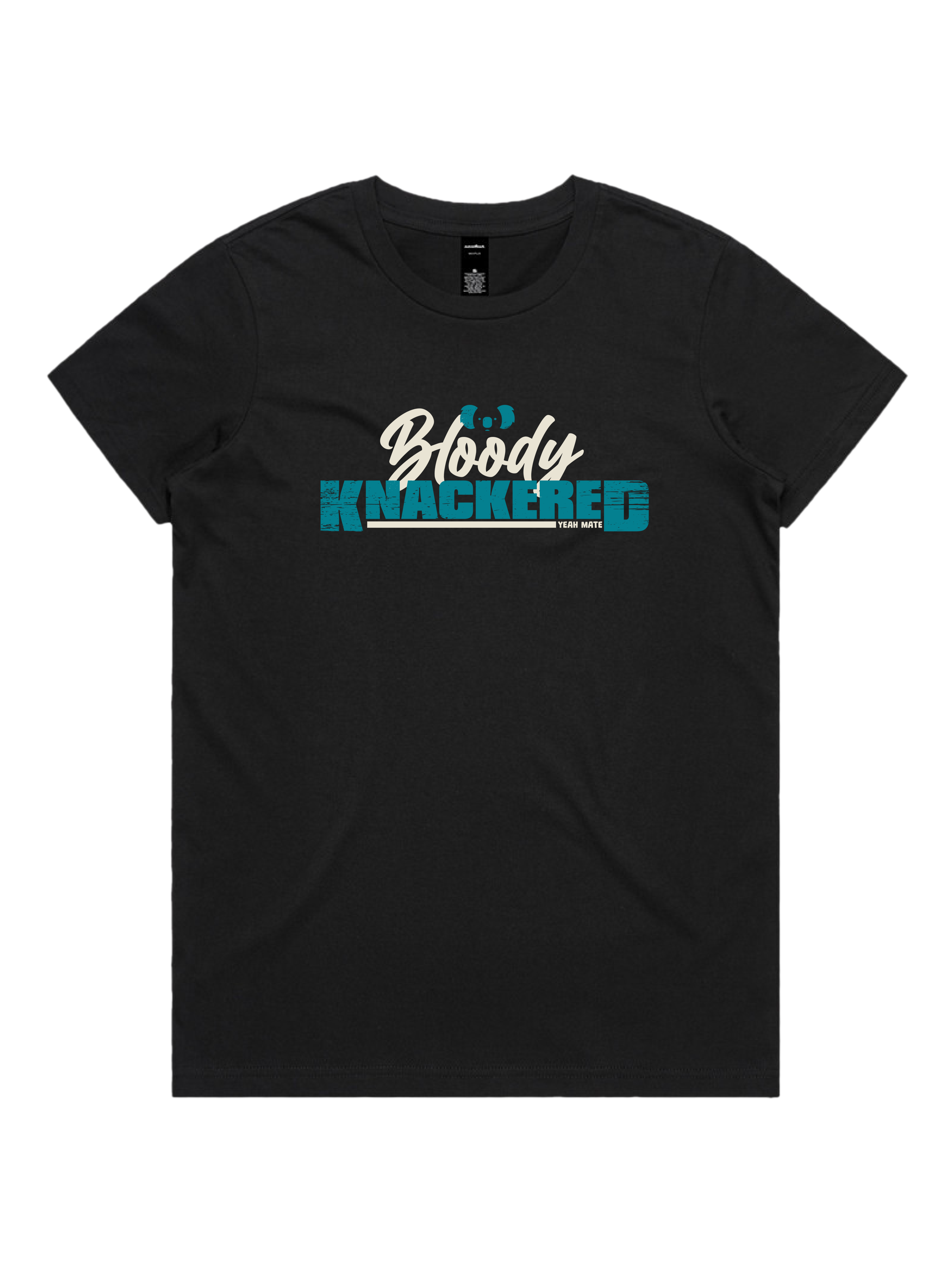 Premium Cotton Graphic T-shirt - Women's Fit - Bloody Knackered™ - Black - Yeah Mate Freestyle™ Clothing 3
