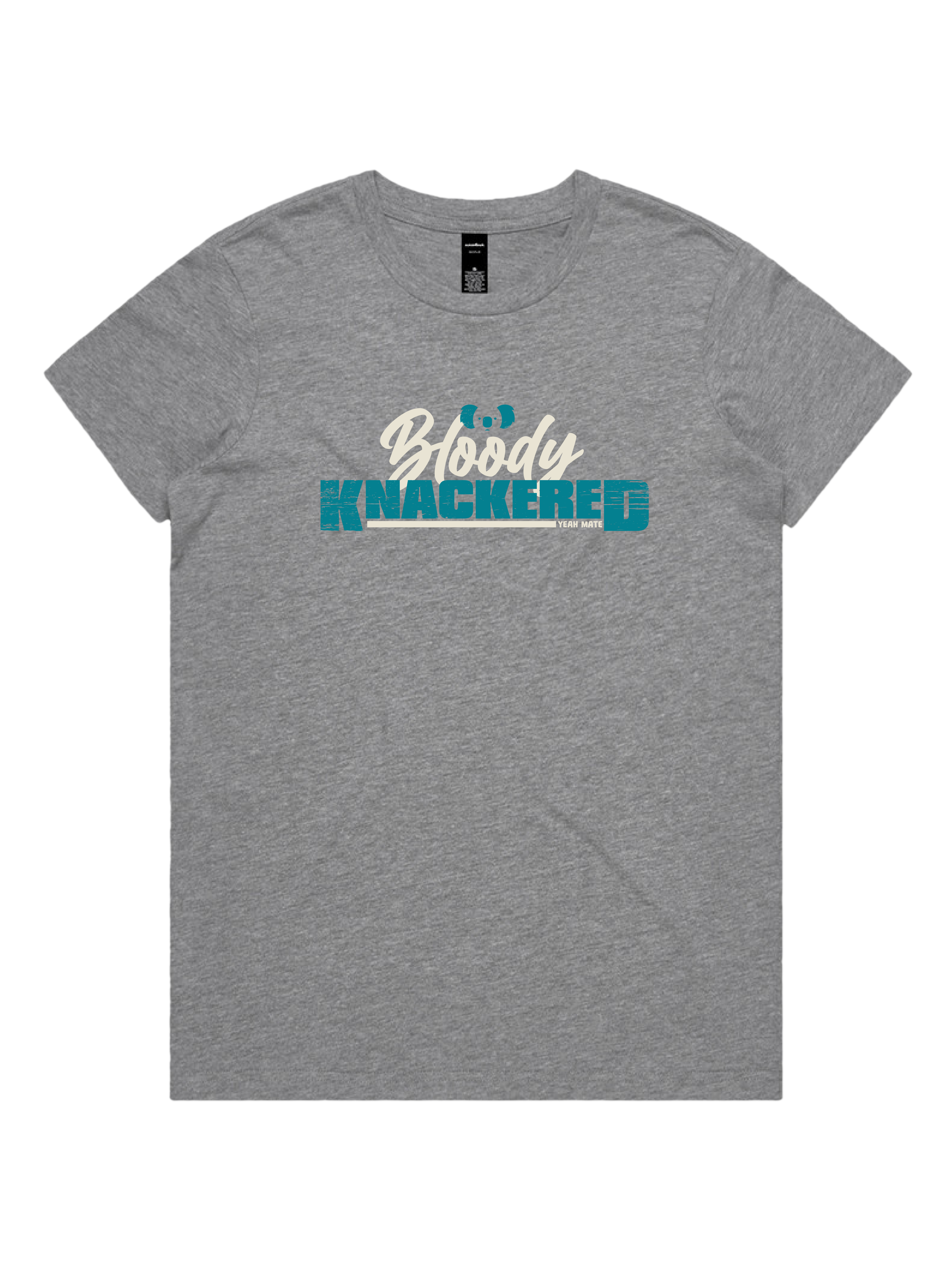 Premium Cotton Graphic T-shirt - Women's Fit - Bloody Knackered™ - Grey Marle - Yeah Mate Freestyle™ Clothing