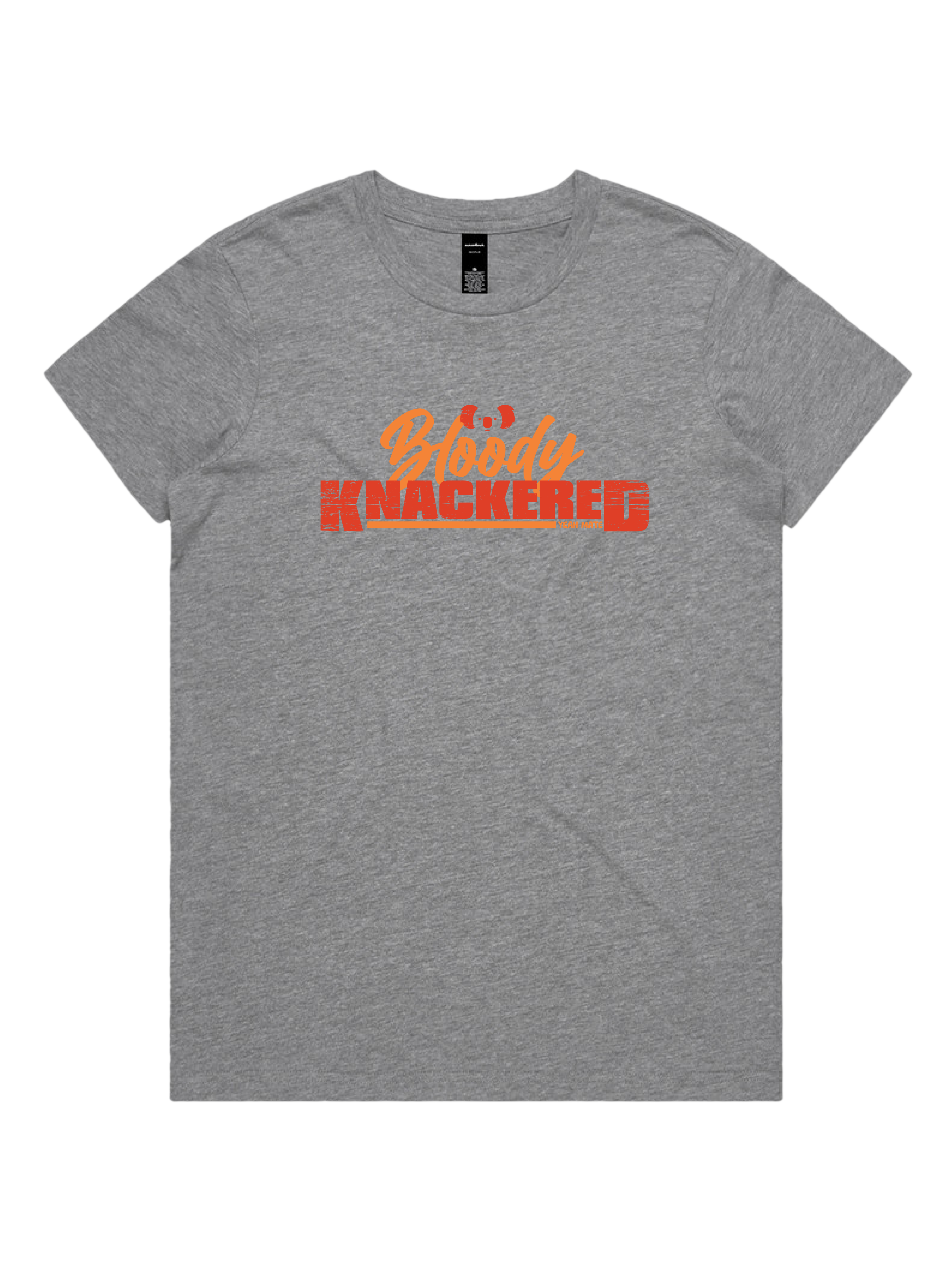 Premium Cotton Graphic T-shirt - Women's Fit - Bloody Knackered™ - Grey Marle - Yeah Mate Freestyle™ Clothing 1