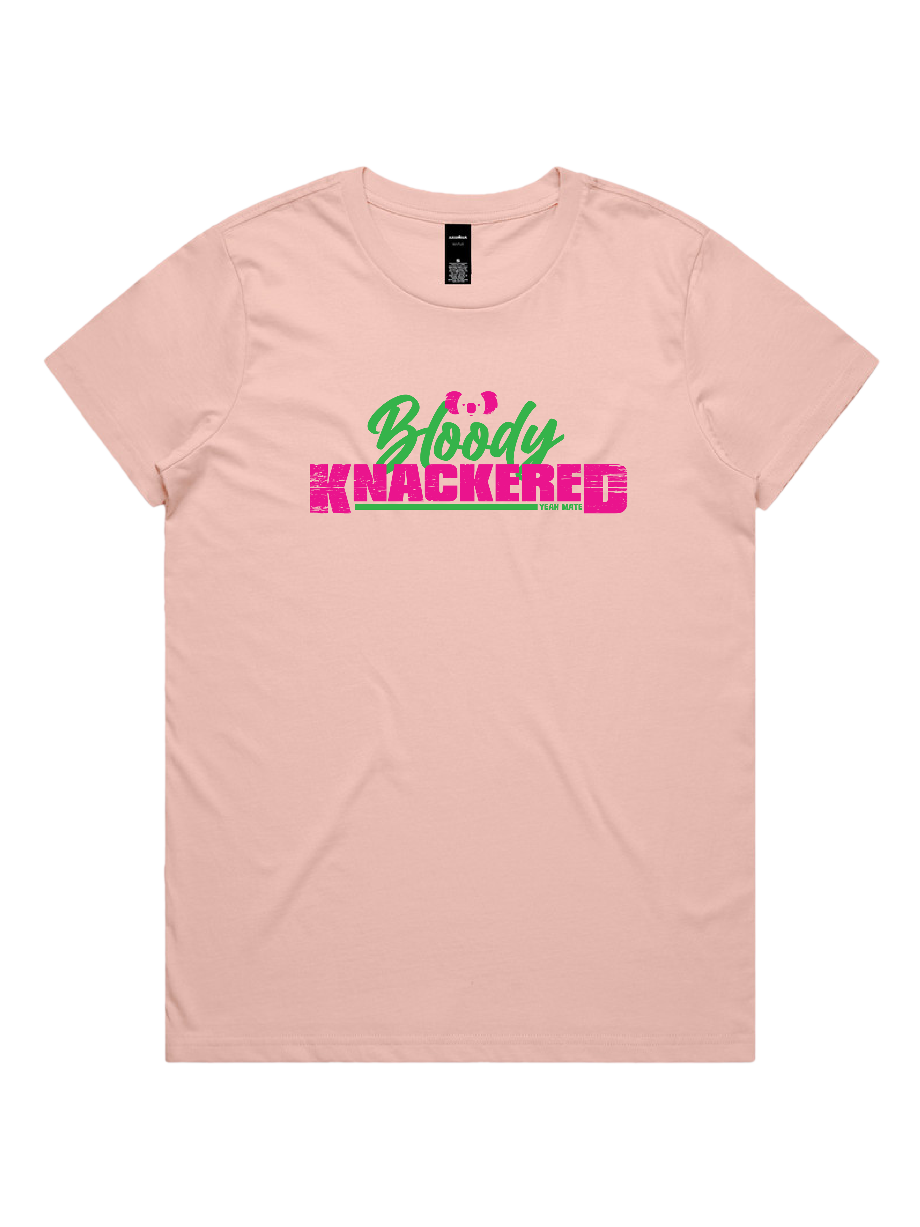 Premium Cotton Graphic T-shirt - Women's Fit - Bloody Knackered™ - Pink - Yeah Mate Freestyle™ Clothing 1