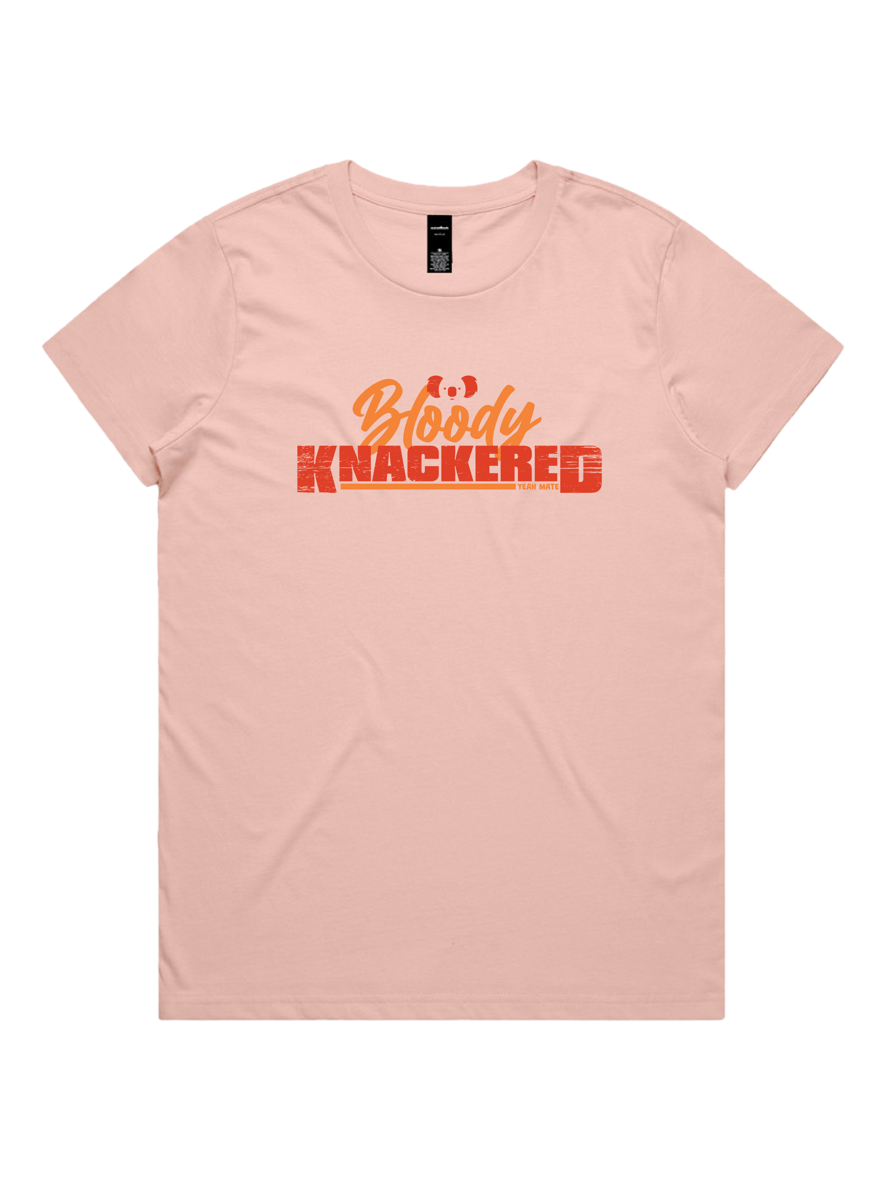 Premium Cotton Graphic T-shirt - Women's Fit - Bloody Knackered™ - Pink - Yeah Mate Freestyle™ Clothing 2