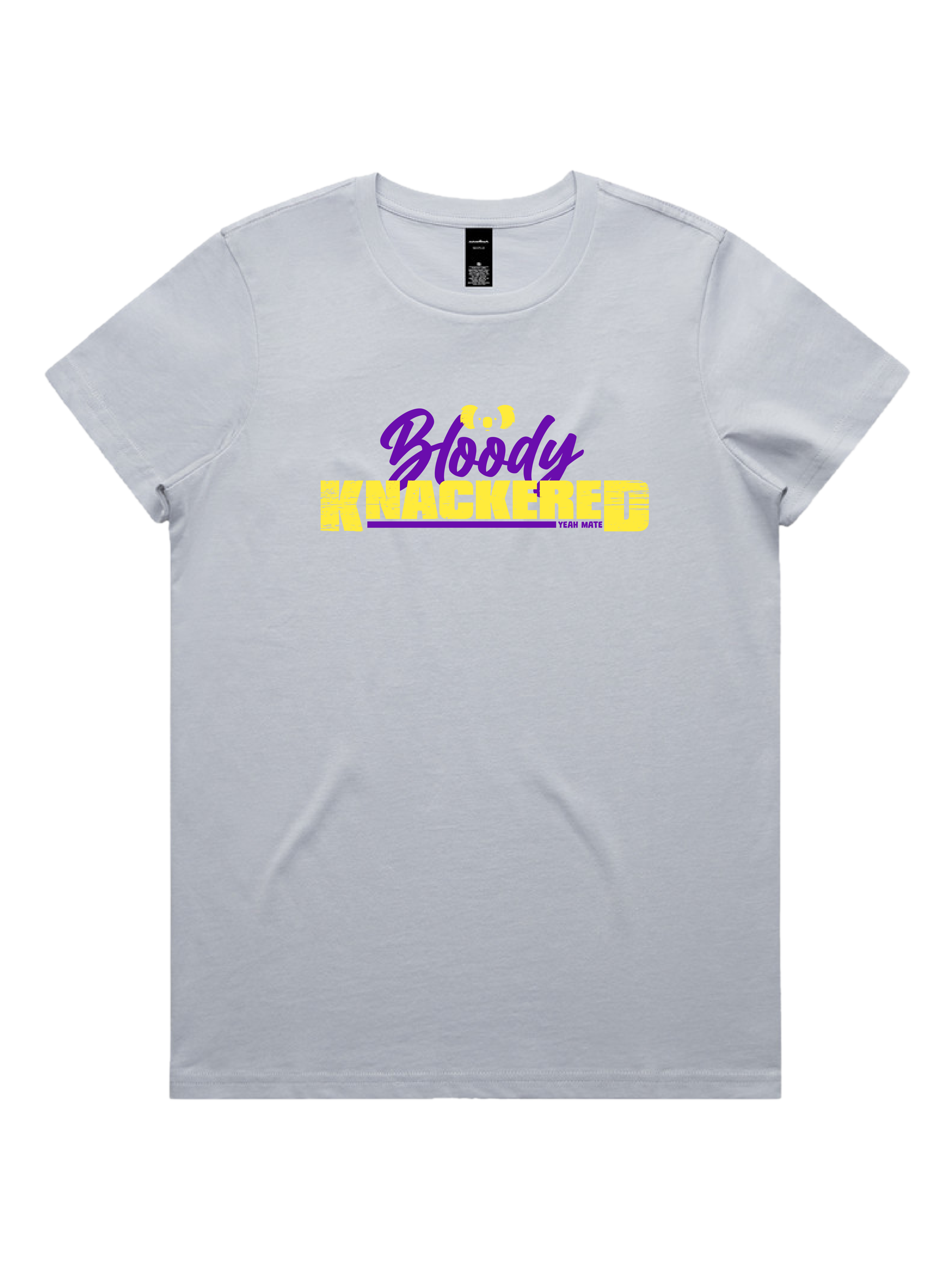 Premium Cotton Graphic T-shirt - Women's Fit - Bloody Knackered™ - Powder - Yeah Mate Freestyle™ Clothing