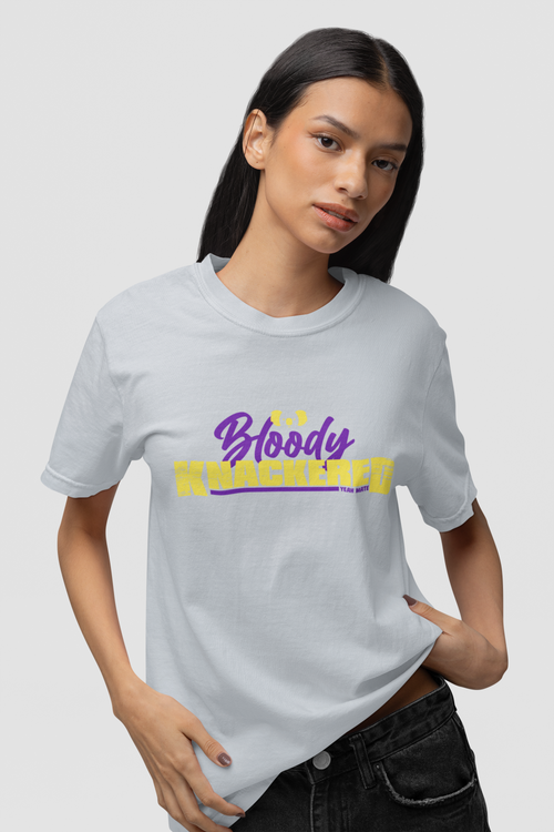 Bloody Knackered™ T-shirt - Yeah Mate Freestyle™ - Women's Premium Fit