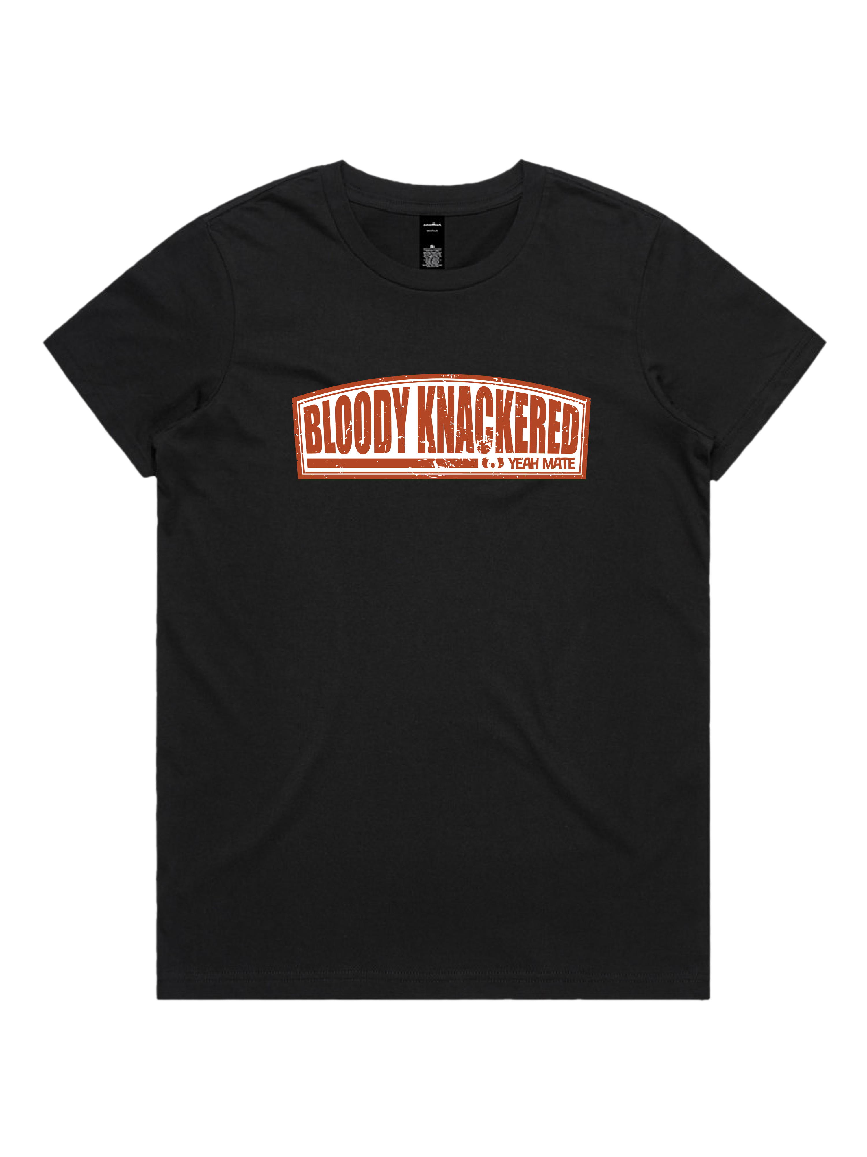 Premium Cotton Graphic T-shirt - Women's Fit - Bloody Knackered™ Badge - Black - Yeah Mate Freestyle™ Clothing 2