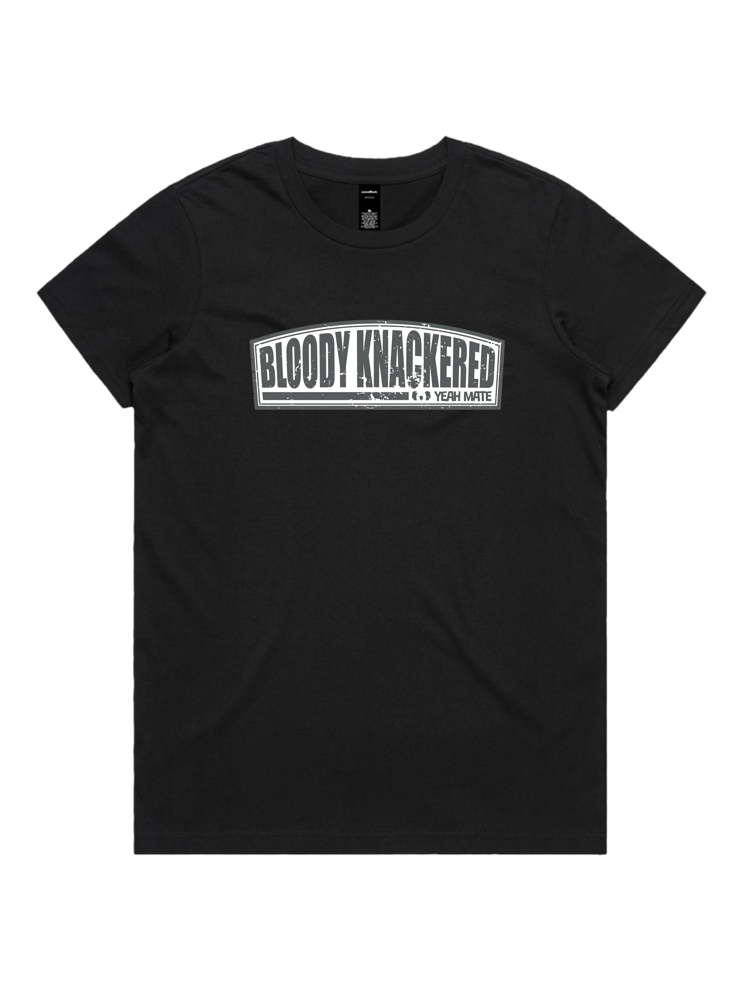 Premium Cotton Graphic T-shirt - Women's Fit - Bloody Knackered™ Badge - Black - Yeah Mate Freestyle™ Clothing 3