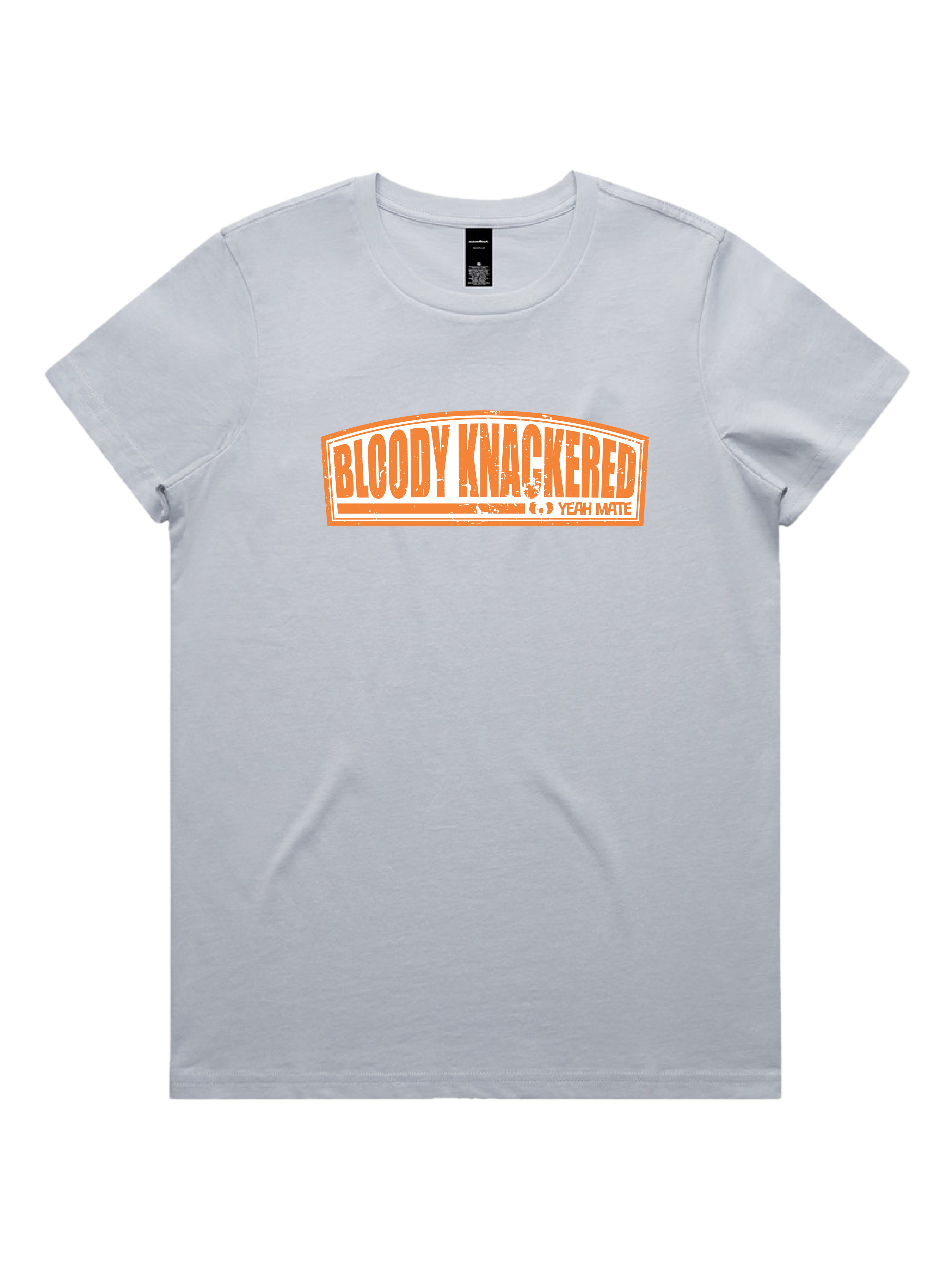 Premium Cotton Graphic T-shirt - Women's Fit - Bloody Knackered™ Badge - Powder - Yeah Mate Freestyle™ Clothing 1