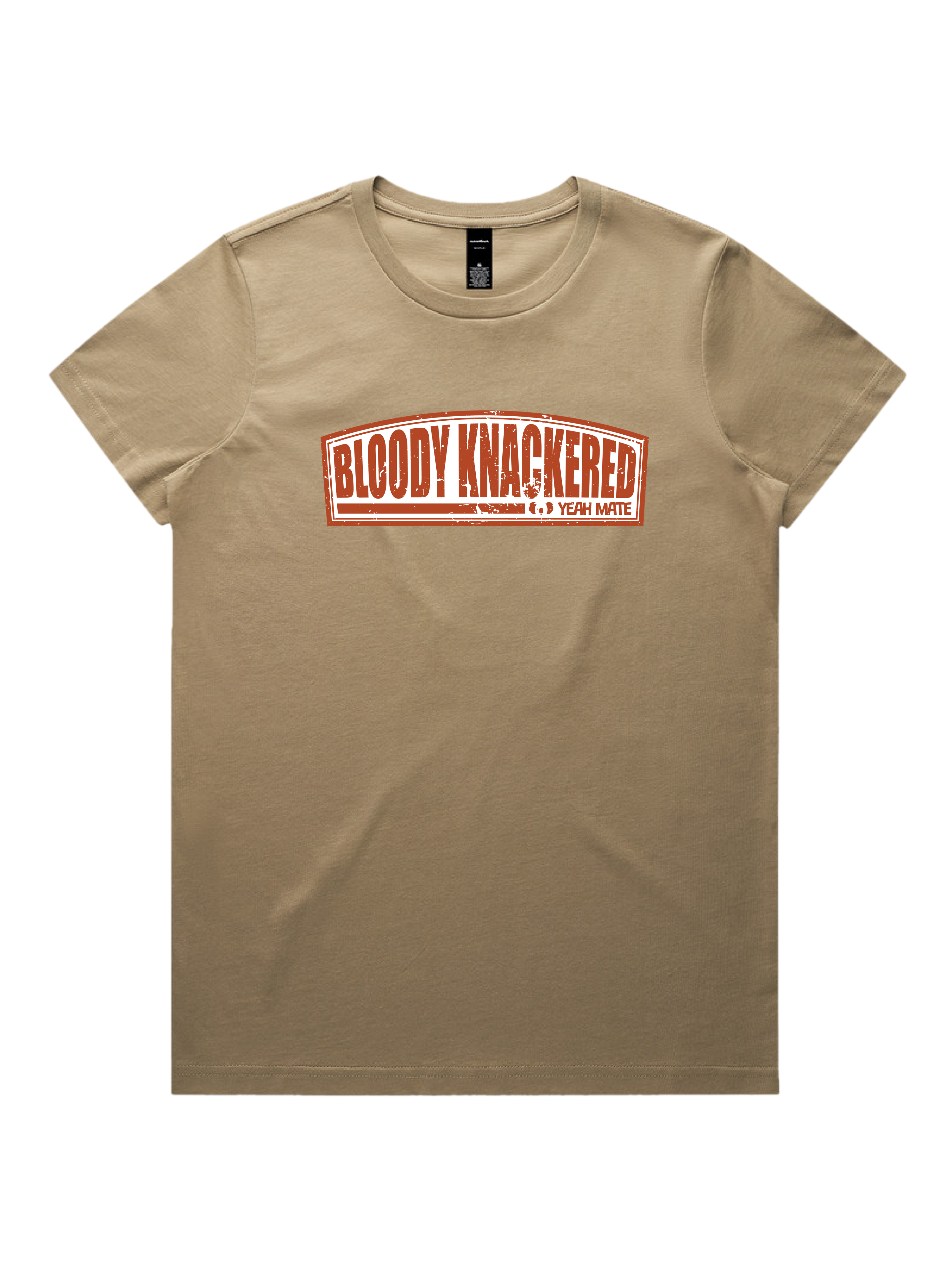 Premium Cotton Graphic T-shirt - Women's Fit - Bloody Knackered™ Badge - Sand - Yeah Mate Freestyle™ Clothing