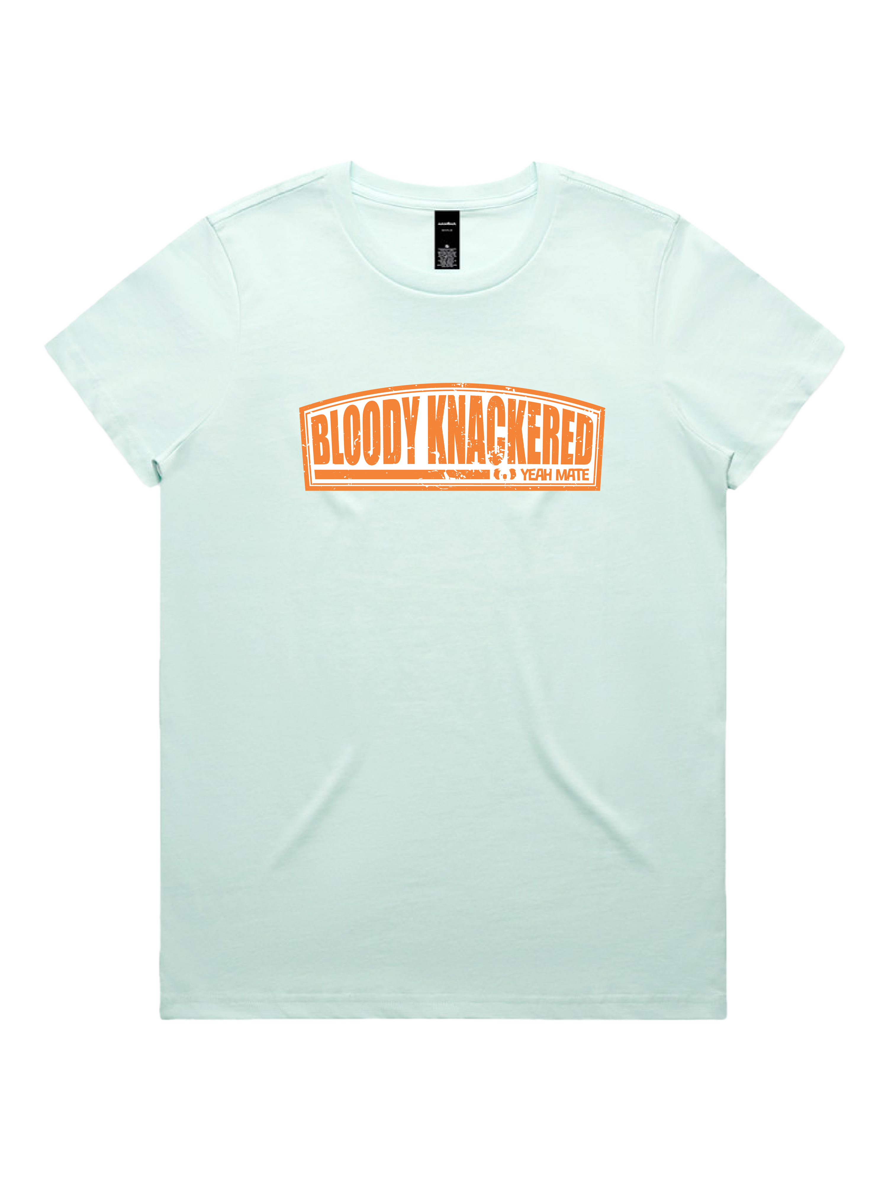 Premium Cotton Graphic T-shirt - Women's Fit - Bloody Knackered™ Badge - Seafoam - Yeah Mate Freestyle™ Clothing 1