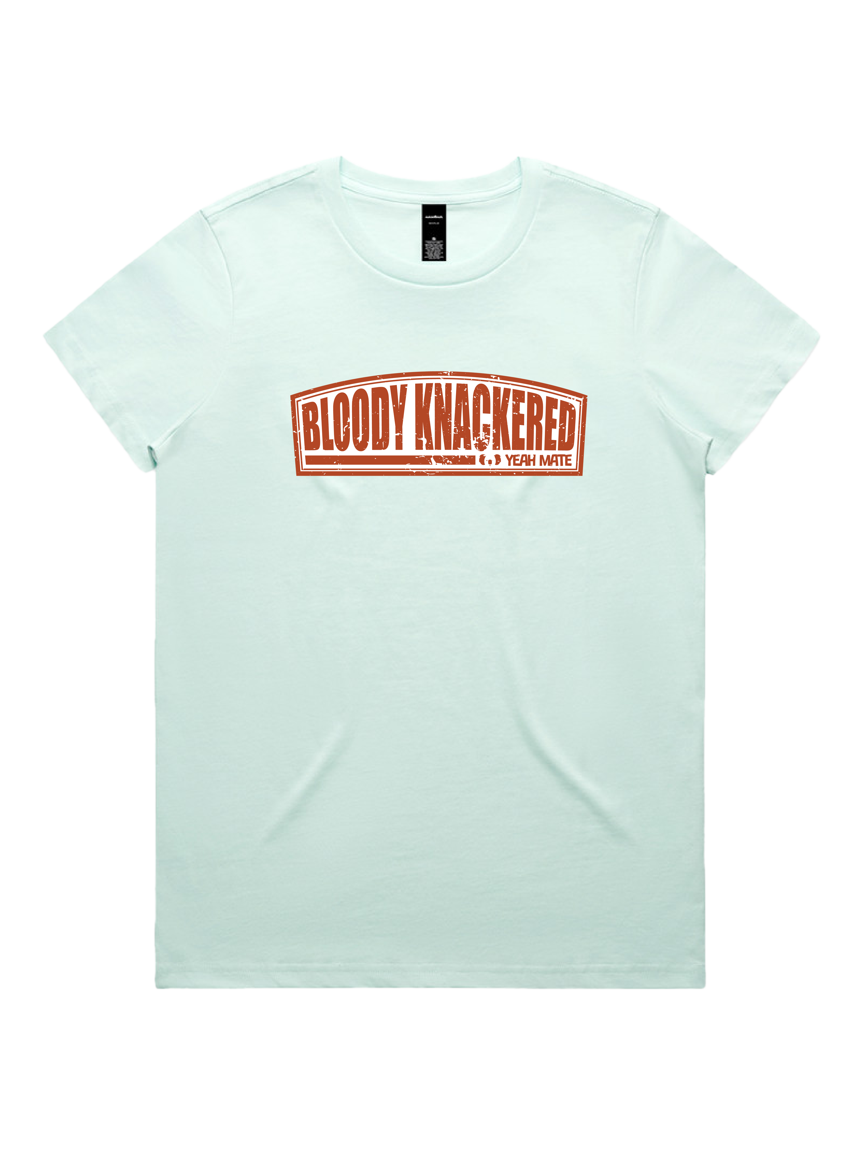 Premium Cotton Graphic T-shirt - Women's Fit - Bloody Knackered™ Badge - Seafoam - Yeah Mate Freestyle™ Clothing 2