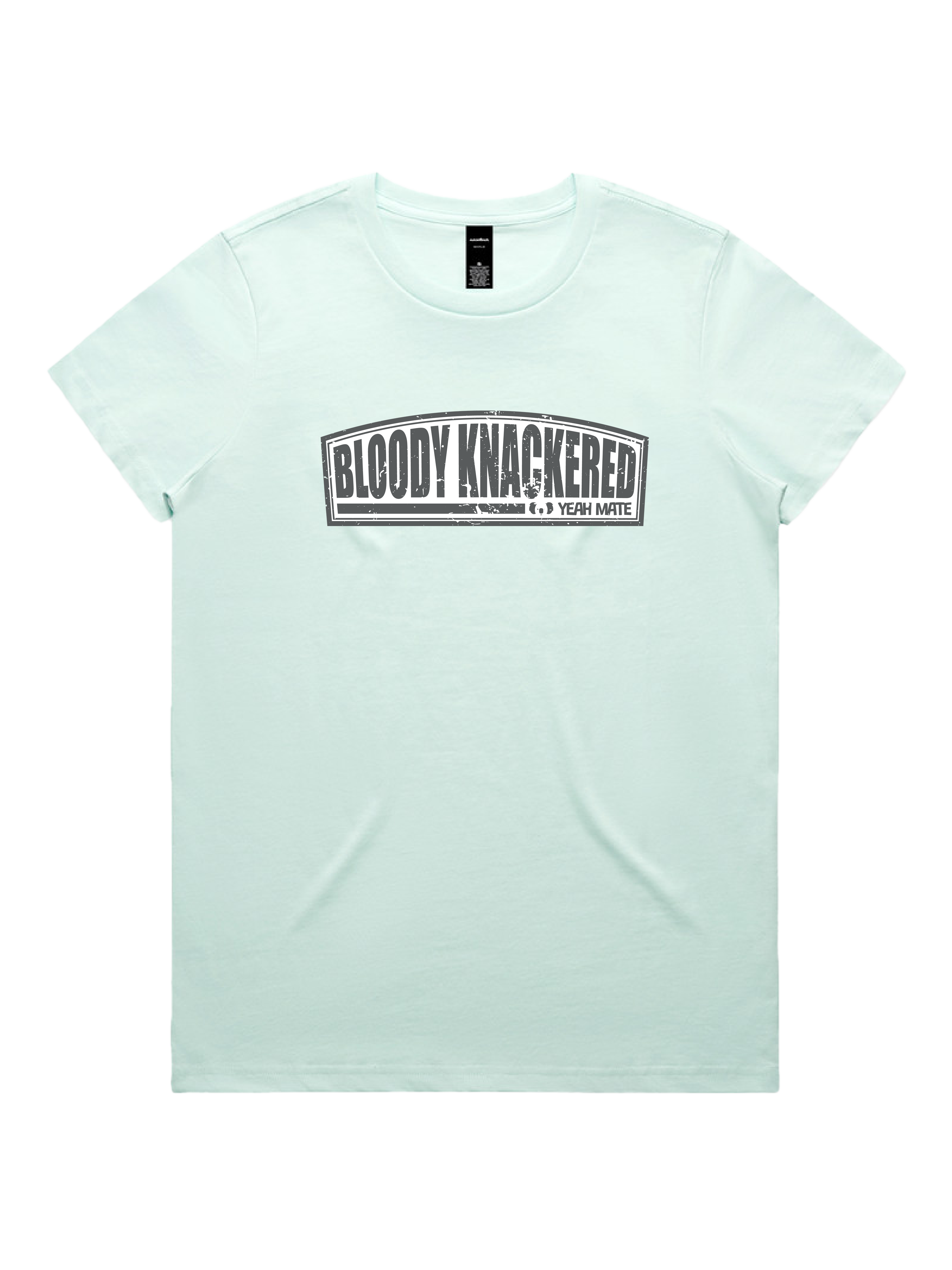Premium Cotton Graphic T-shirt - Women's Fit - Bloody Knackered™ Badge - Seafoam - Yeah Mate Freestyle™ Clothing 3