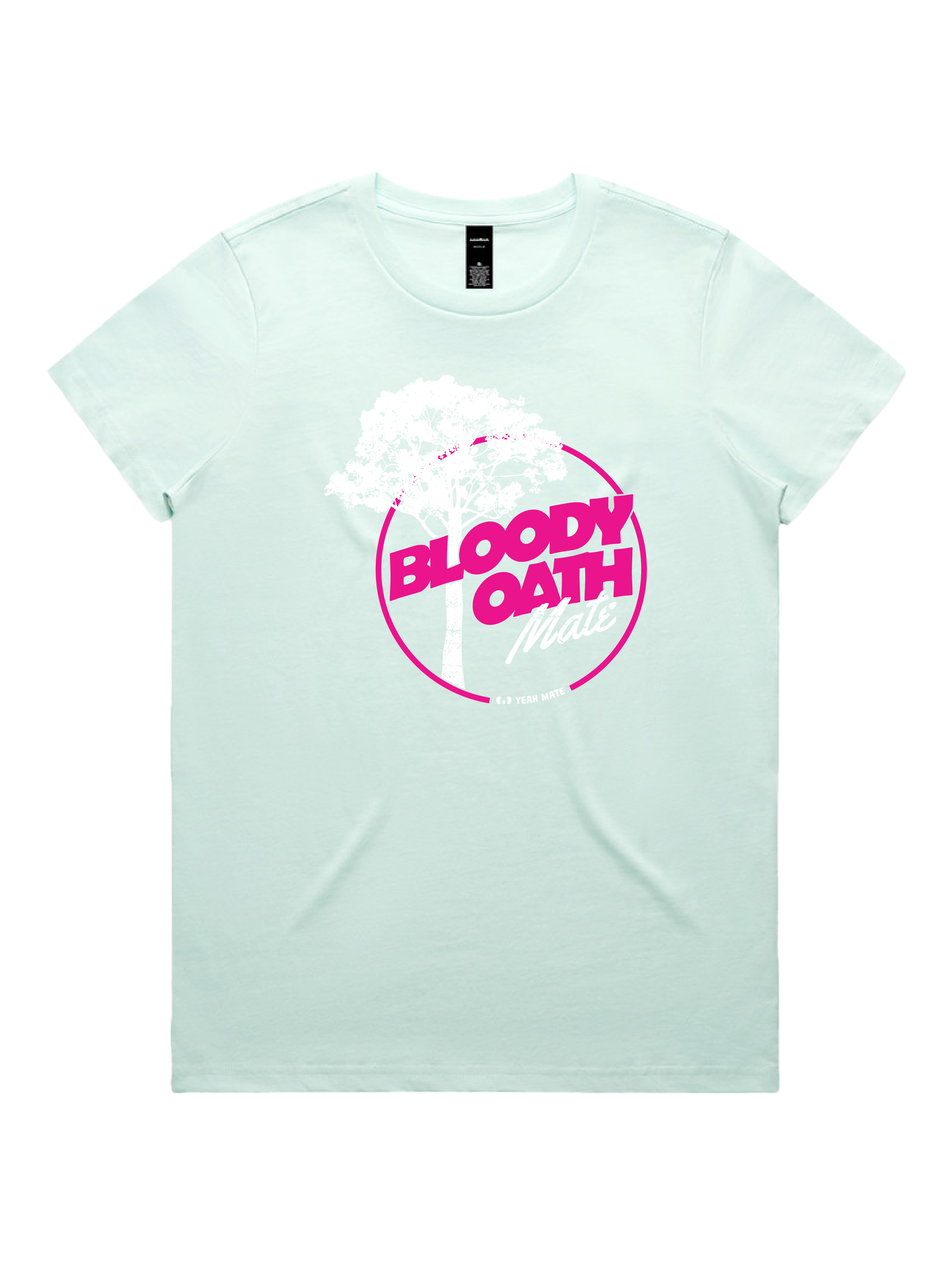 Premium Cotton Graphic T-shirt - Women's Fit - Bloody Oath Mate™ - Seafoam - Yeah Mate Freestyle™ Clothing