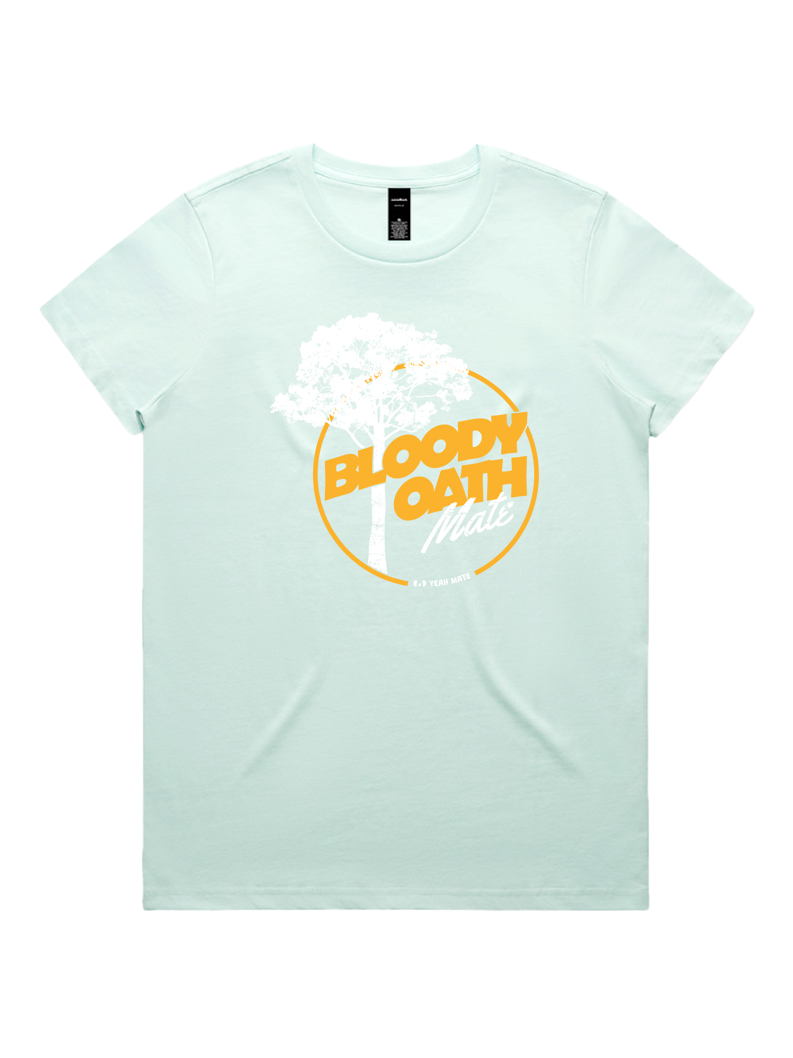 Premium Cotton Graphic T-shirt - Women's Fit - Bloody Oath Mate™ - Seafoam - Yeah Mate Freestyle™ Clothing 2