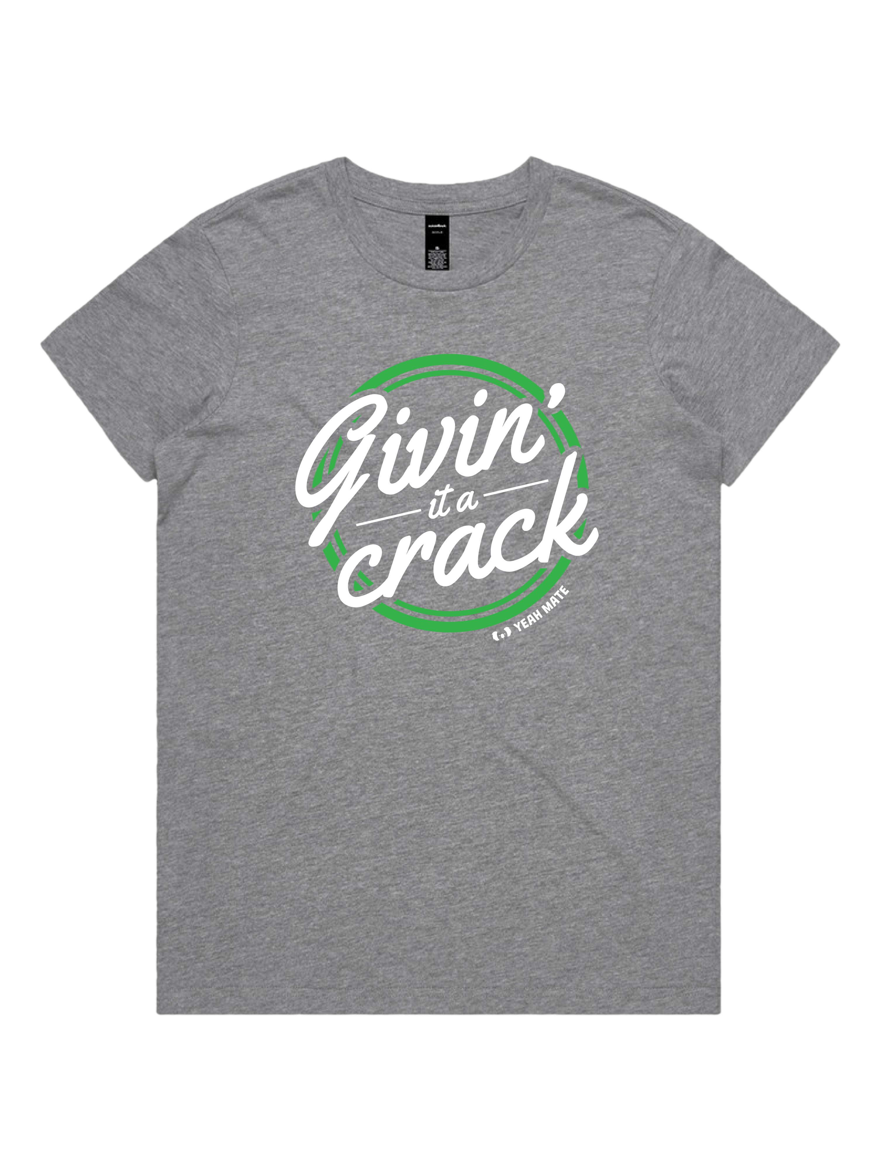Premium Cotton Graphic T-shirt - Women's Fit - Givin it a Crack™ - Grey Marle - Yeah Mate Freestyle™ Clothing 1