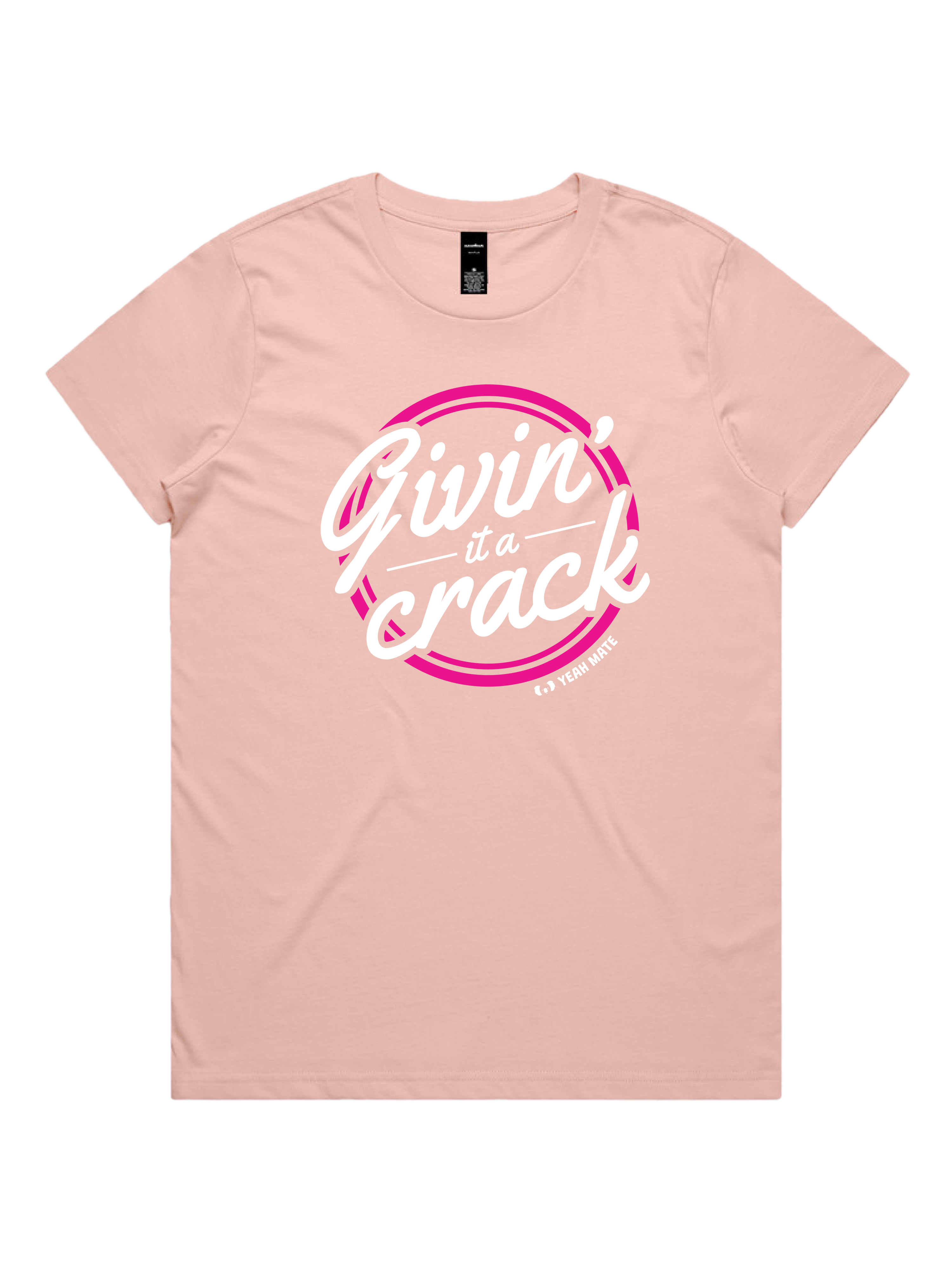 Premium Cotton Graphic T-shirt - Women's Fit - Givin it a Crack™ - Pink - Yeah Mate Freestyle™ Clothing
3