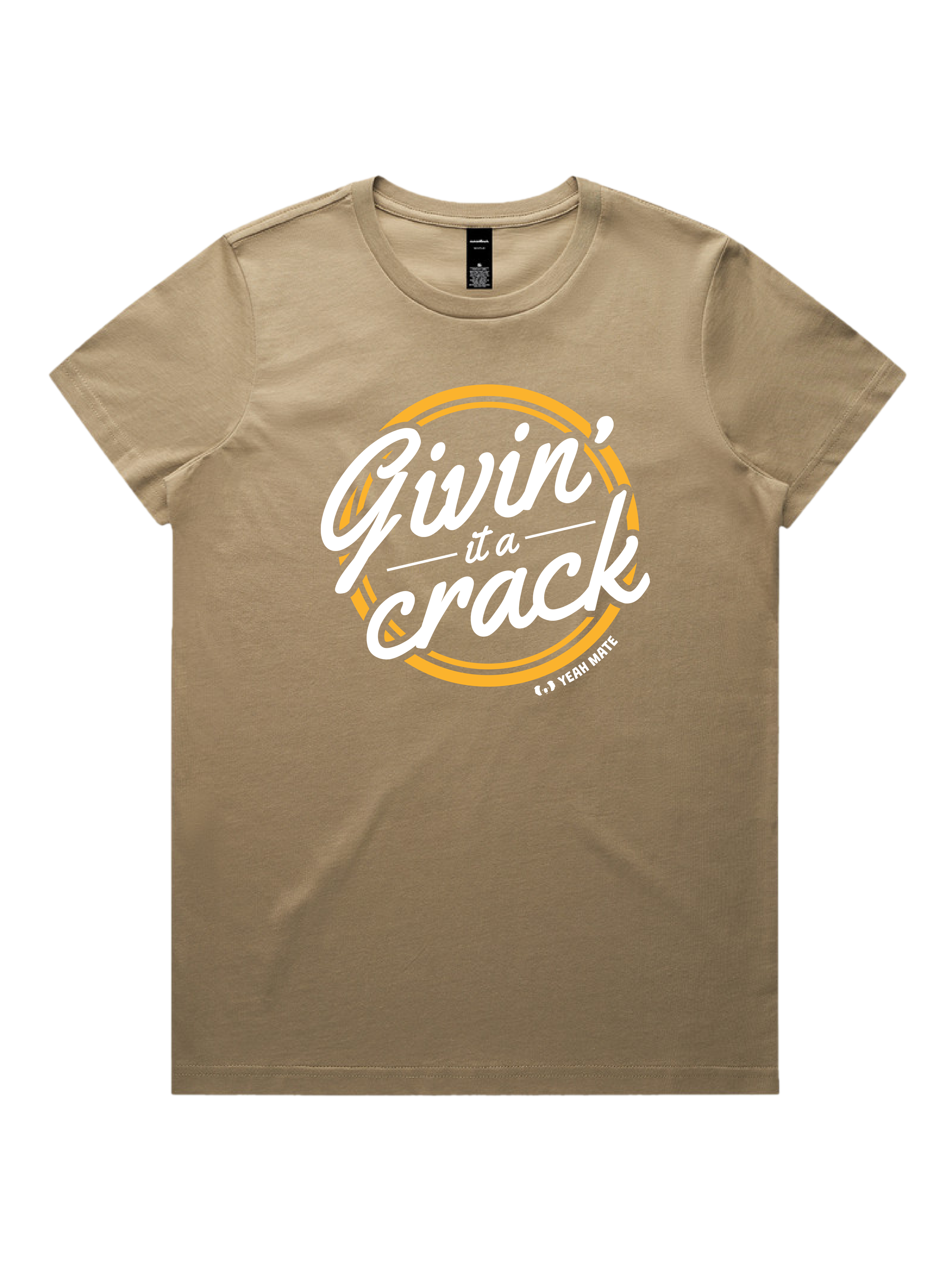 Premium Cotton Graphic T-shirt - Women's Fit - Givin it a Crack™ - Sand - Yeah Mate Freestyle™ Clothing 1