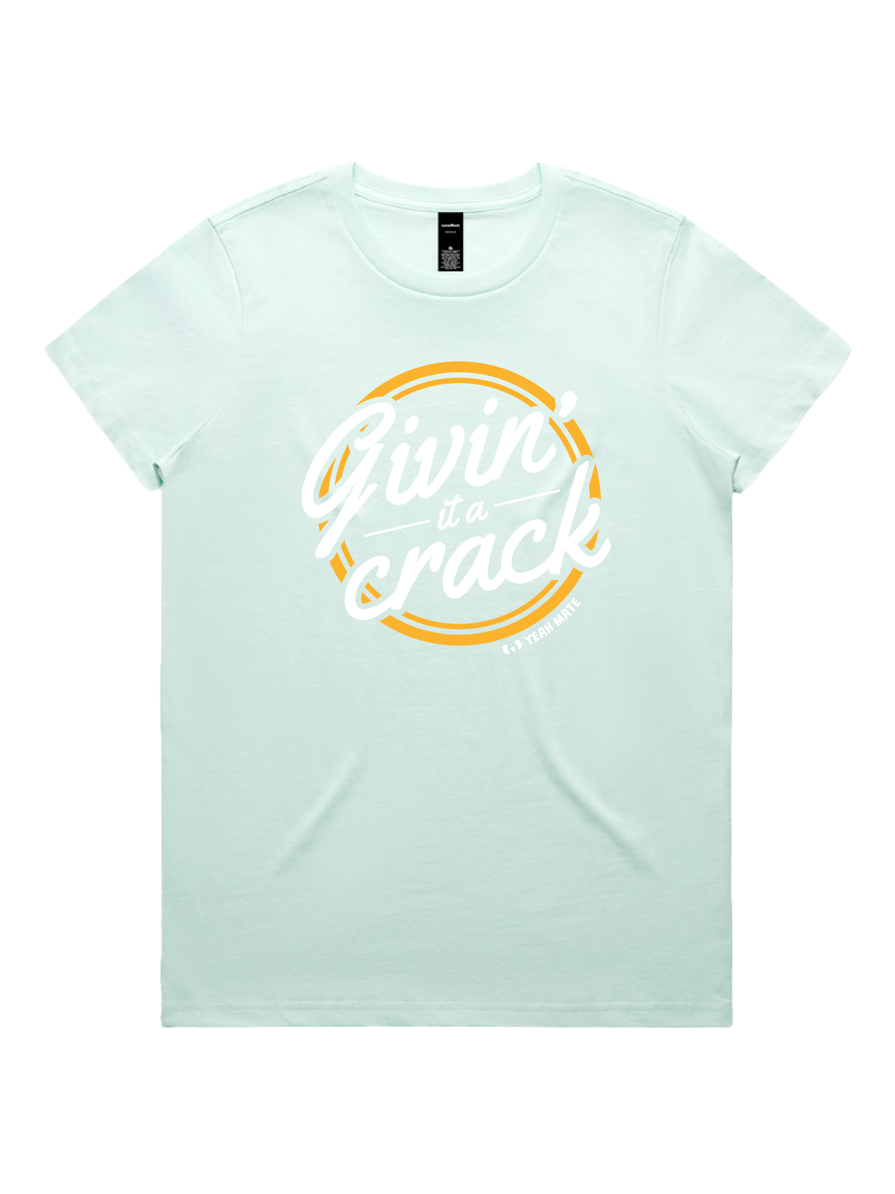 Premium Cotton Graphic T-shirt - Women's Fit - Givin it a Crack™ - Seafoam - Yeah Mate Freestyle™ Clothing 3
