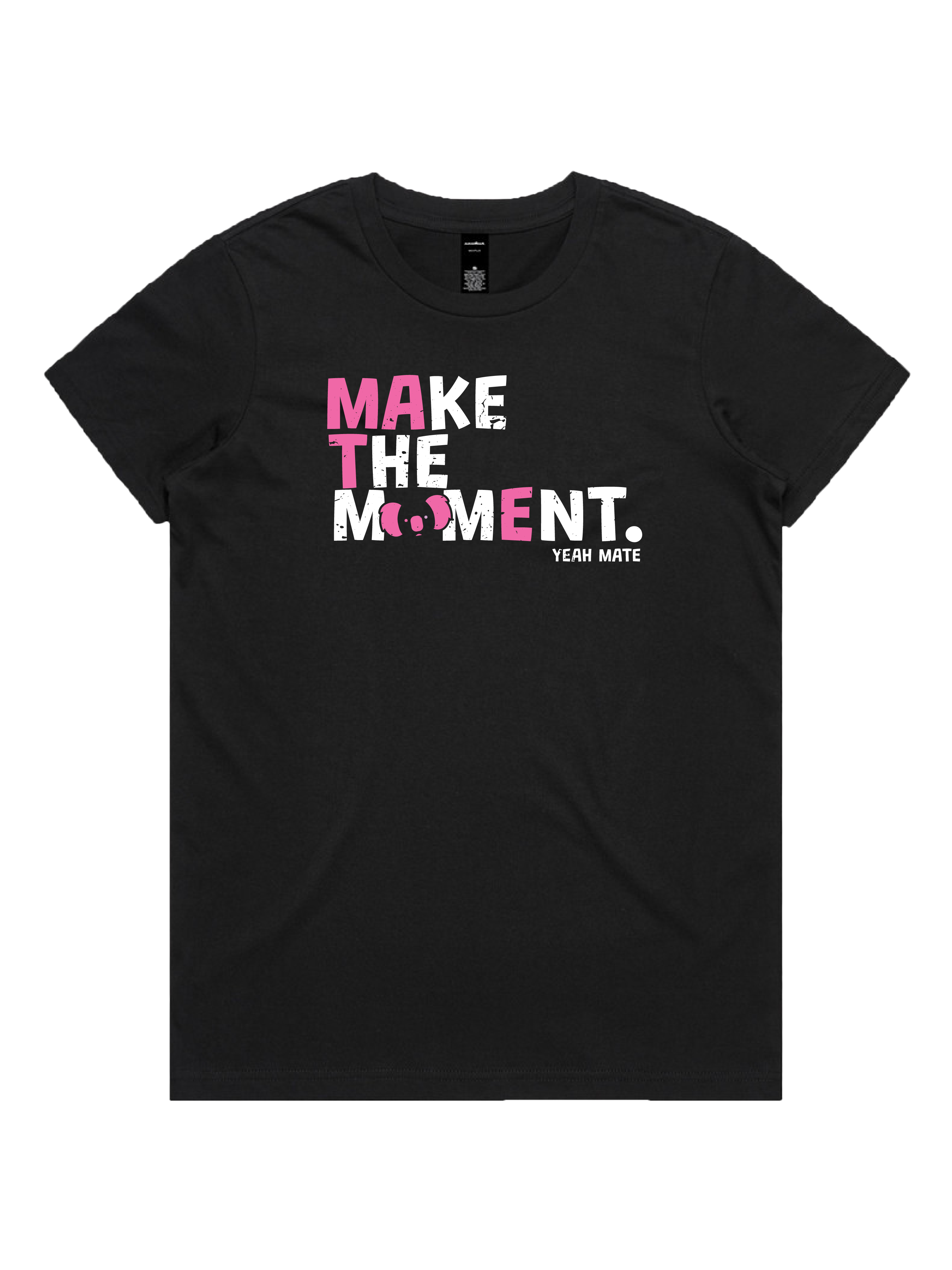 Premium Cotton Graphic T-shirt - Women's Fit - MAKE THE MOMENT™ - Black - Yeah Mate Freestyle™ Clothing
