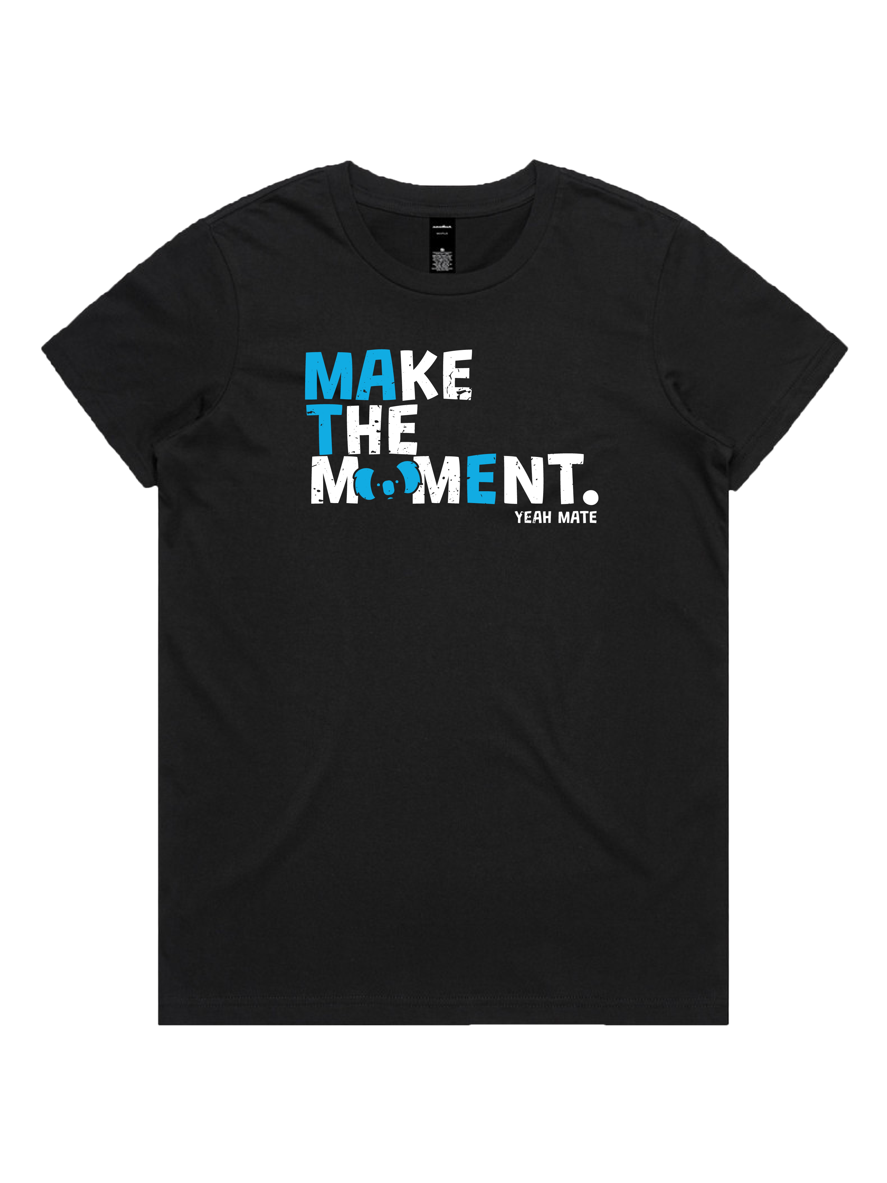 Premium Cotton Graphic T-shirt - Women's Fit - MAKE THE MOMENT™ - Black - Yeah Mate Freestyle™ Clothing 3