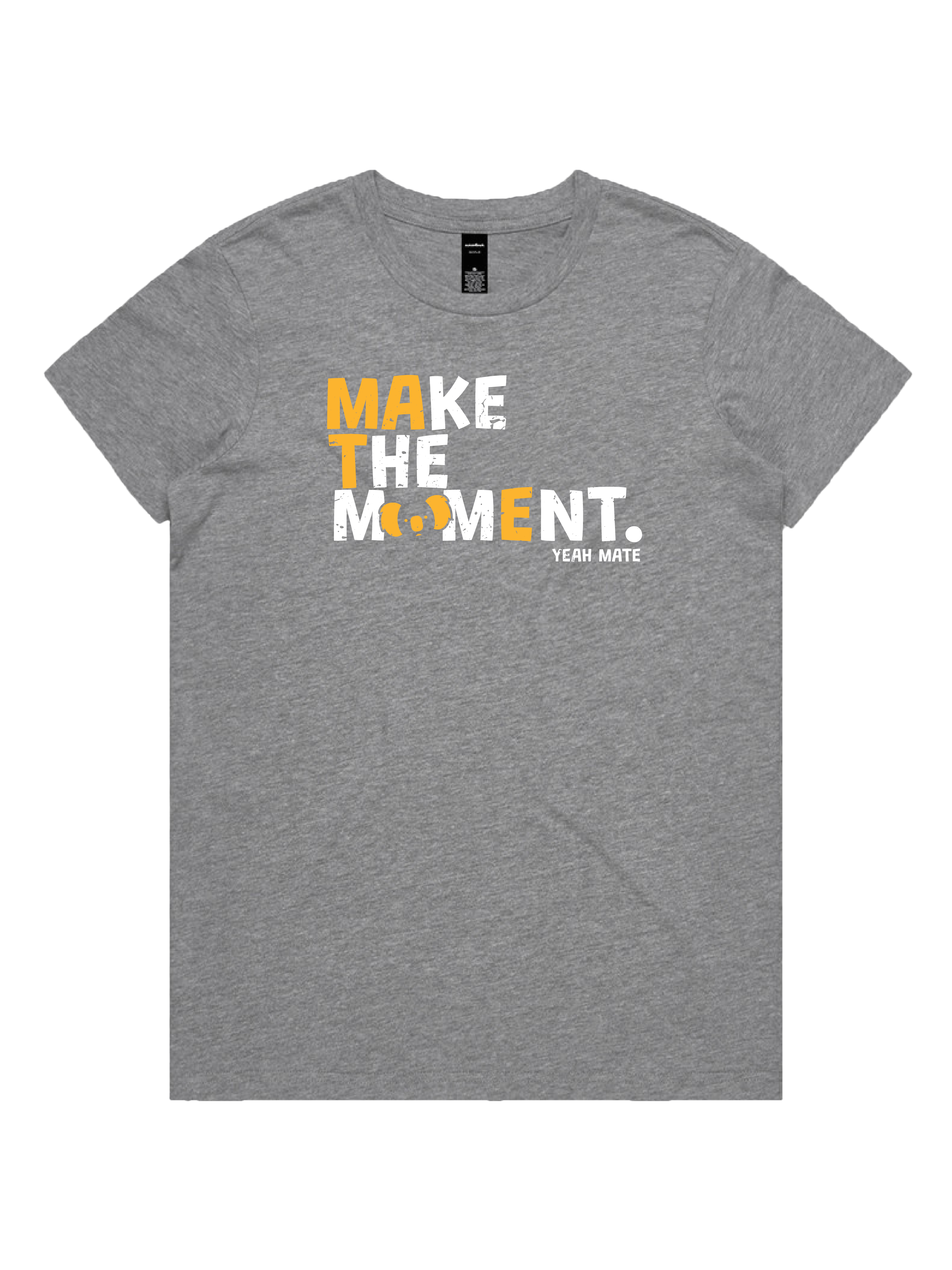 Premium Cotton Graphic T-shirt - Women's Fit - MAKE THE MOMENT™ - Grey Marle - Yeah Mate Freestyle™ Clothing 2