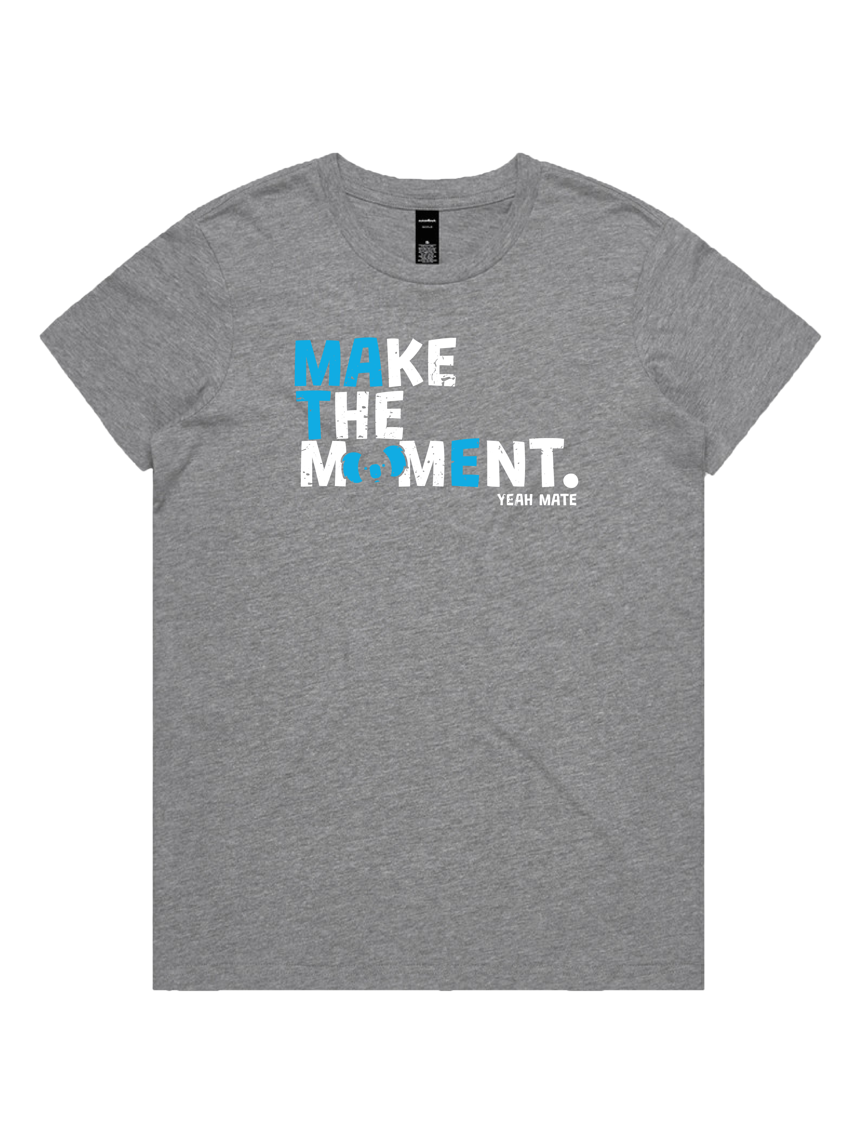 Premium Cotton Graphic T-shirt - Women's Fit - MAKE THE MOMENT™ - Grey Marle - Yeah Mate Freestyle™ Clothing 3