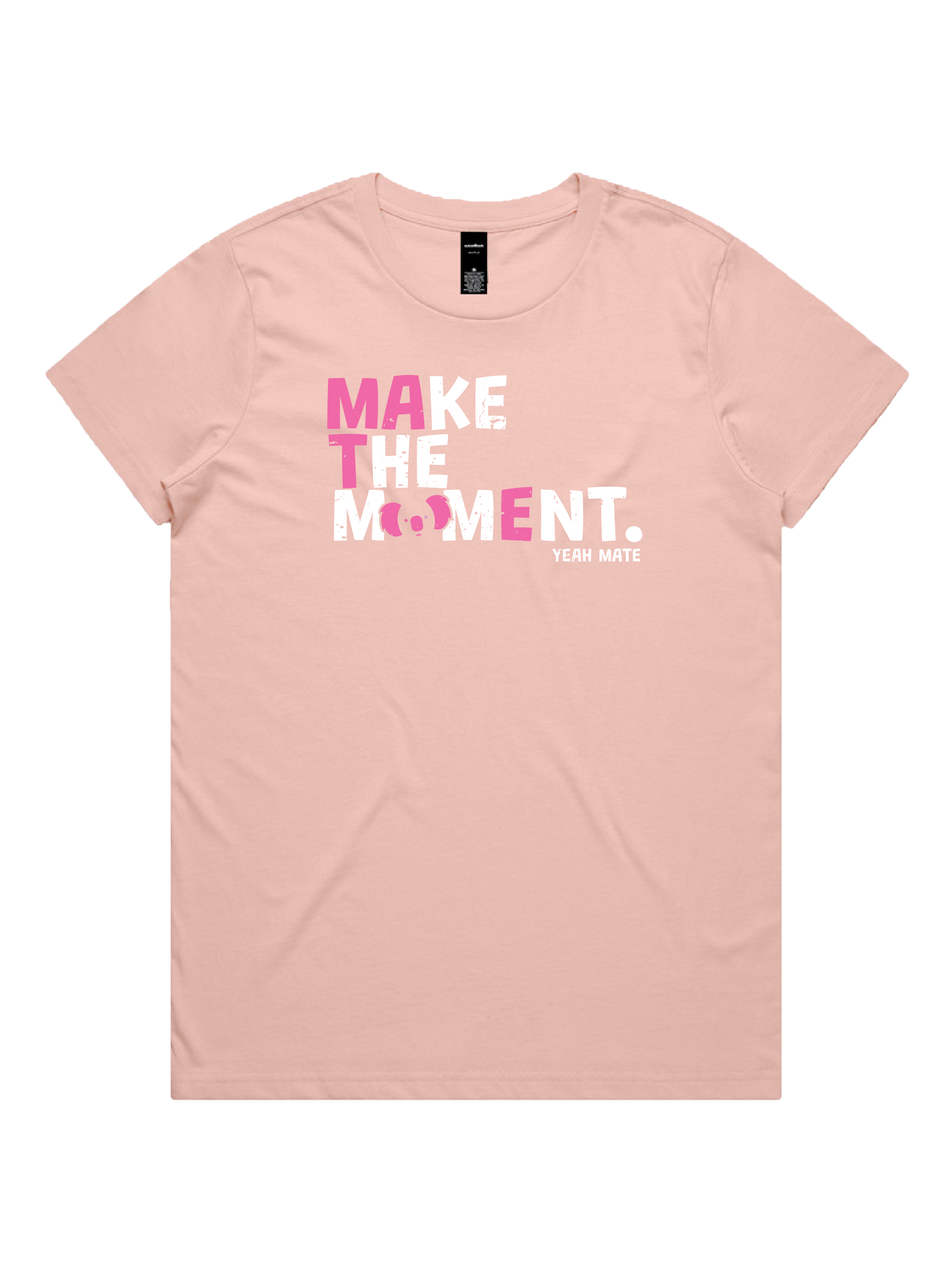 Premium Cotton Graphic T-shirt - Women's Fit - MAKE THE MOMENT™ - Pink - Yeah Mate Freestyle™ Clothing