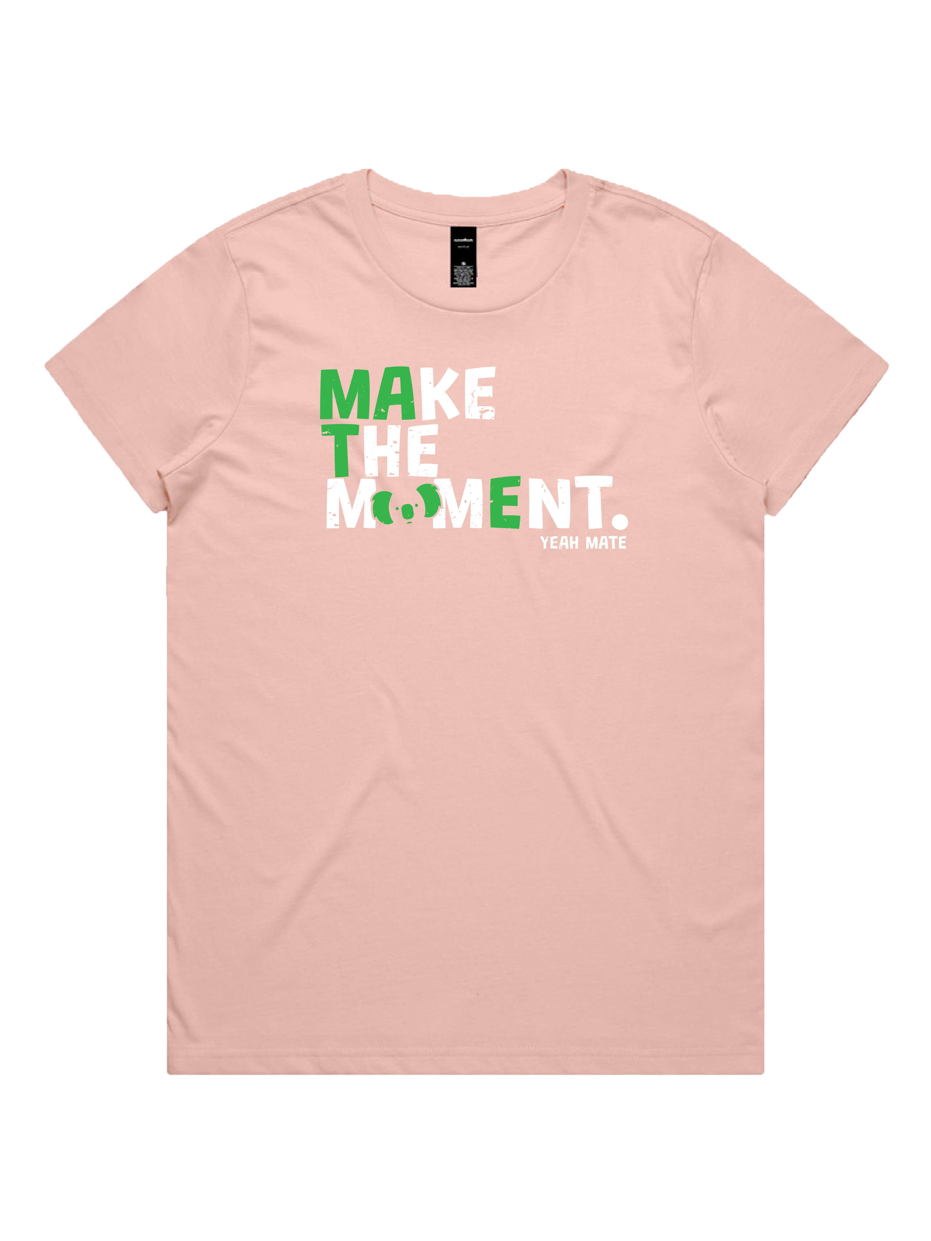 Premium Cotton Graphic T-shirt - Women's Fit - MAKE THE MOMENT™ - Pink - Yeah Mate Freestyle™ Clothing 1