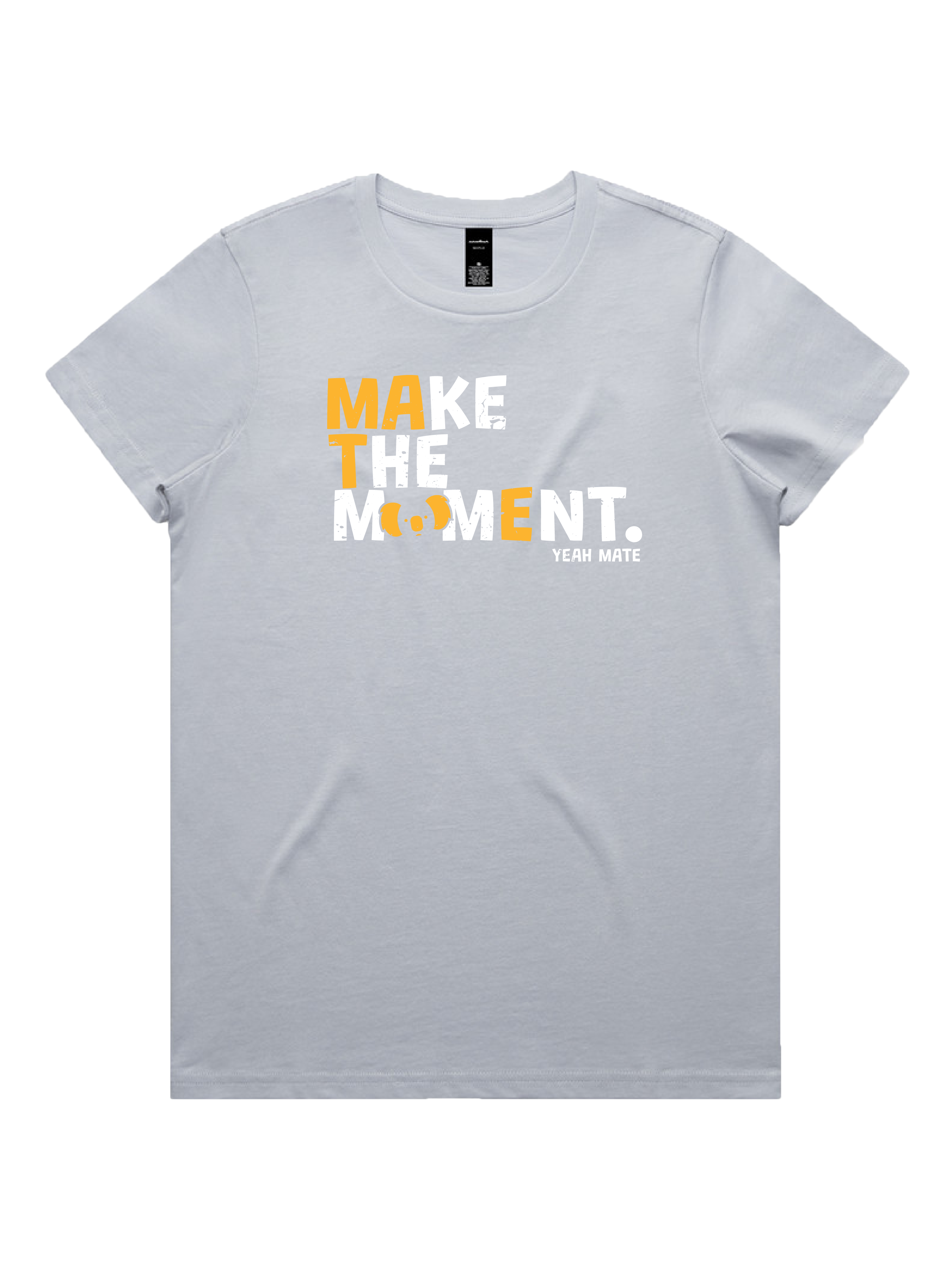 Premium Cotton Graphic T-shirt - Women's Fit - MAKE THE MOMENT™ - Powder - Yeah Mate Freestyle™ Clothing 2