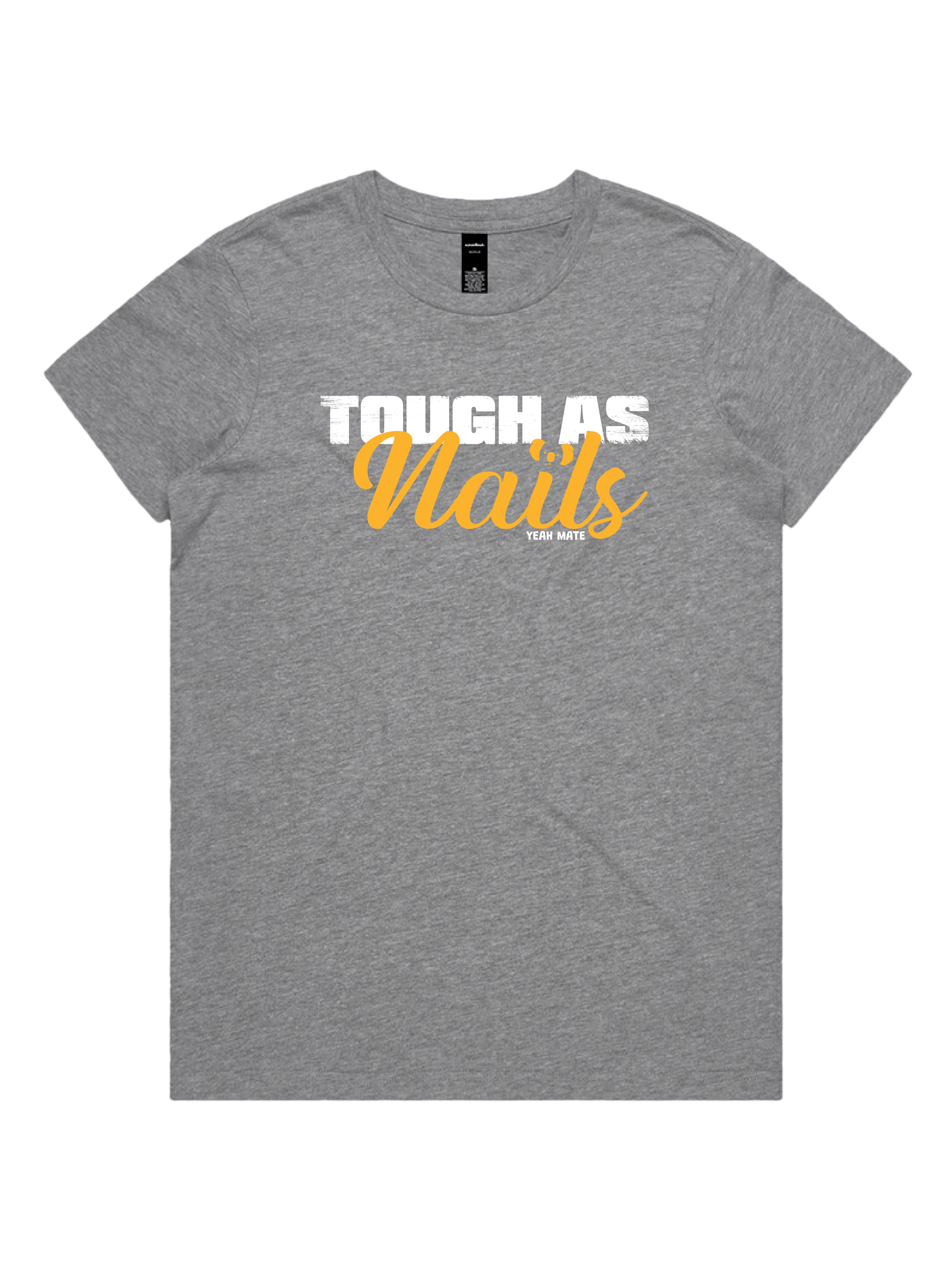 Premium Cotton Graphic T-shirt - Women's Fit - Tough As Nails™  - Grey Marle - Yeah Mate Freestyle™ Clothing