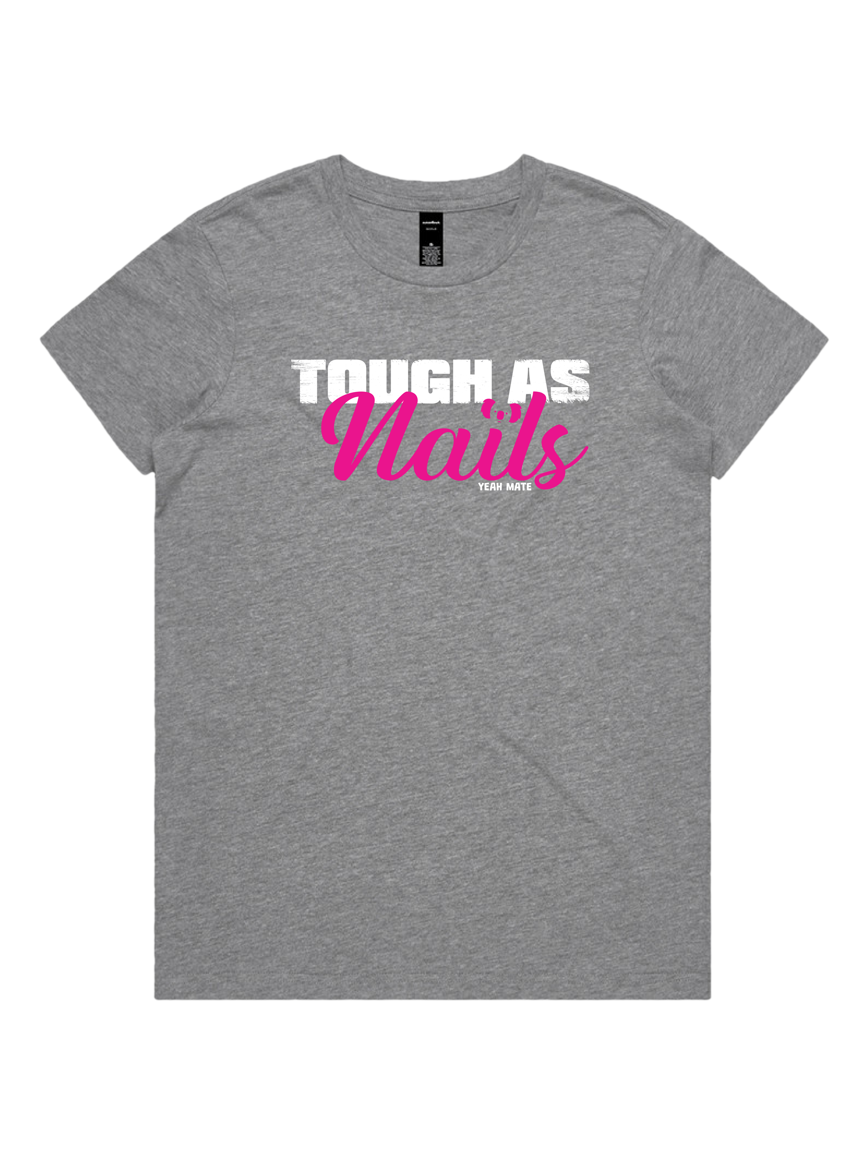 Premium Cotton Graphic T-shirt - Women's Fit - Tough As Nails™  - Grey Marle - Yeah Mate Freestyle™ Clothing 3