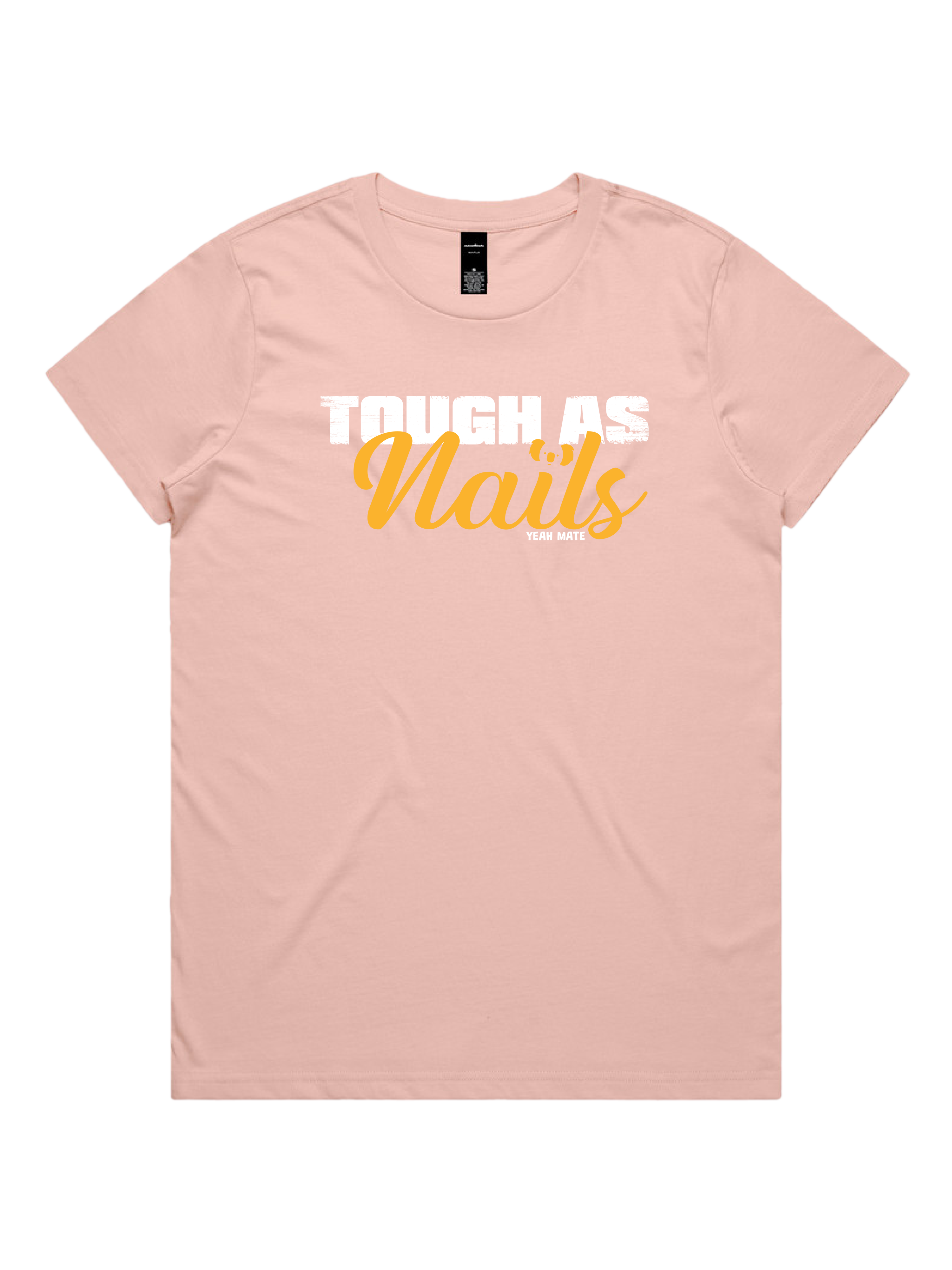 Premium Cotton Graphic T-shirt - Women's Fit - Tough As Nails™  - Pink - Yeah Mate Freestyle™ Clothing 1
