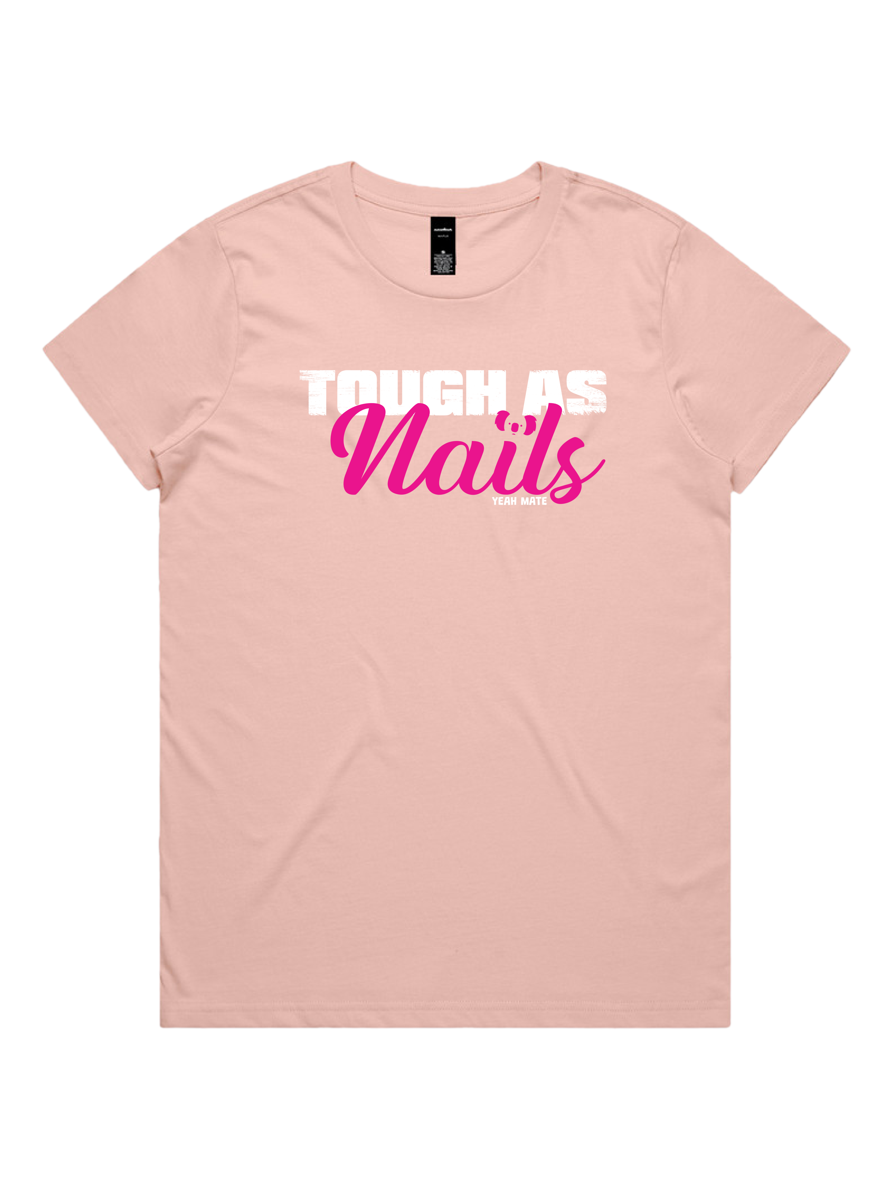 Premium Cotton Graphic T-shirt - Women's Fit - Tough As Nails™  - Pink - Yeah Mate Freestyle™ Clothing 2