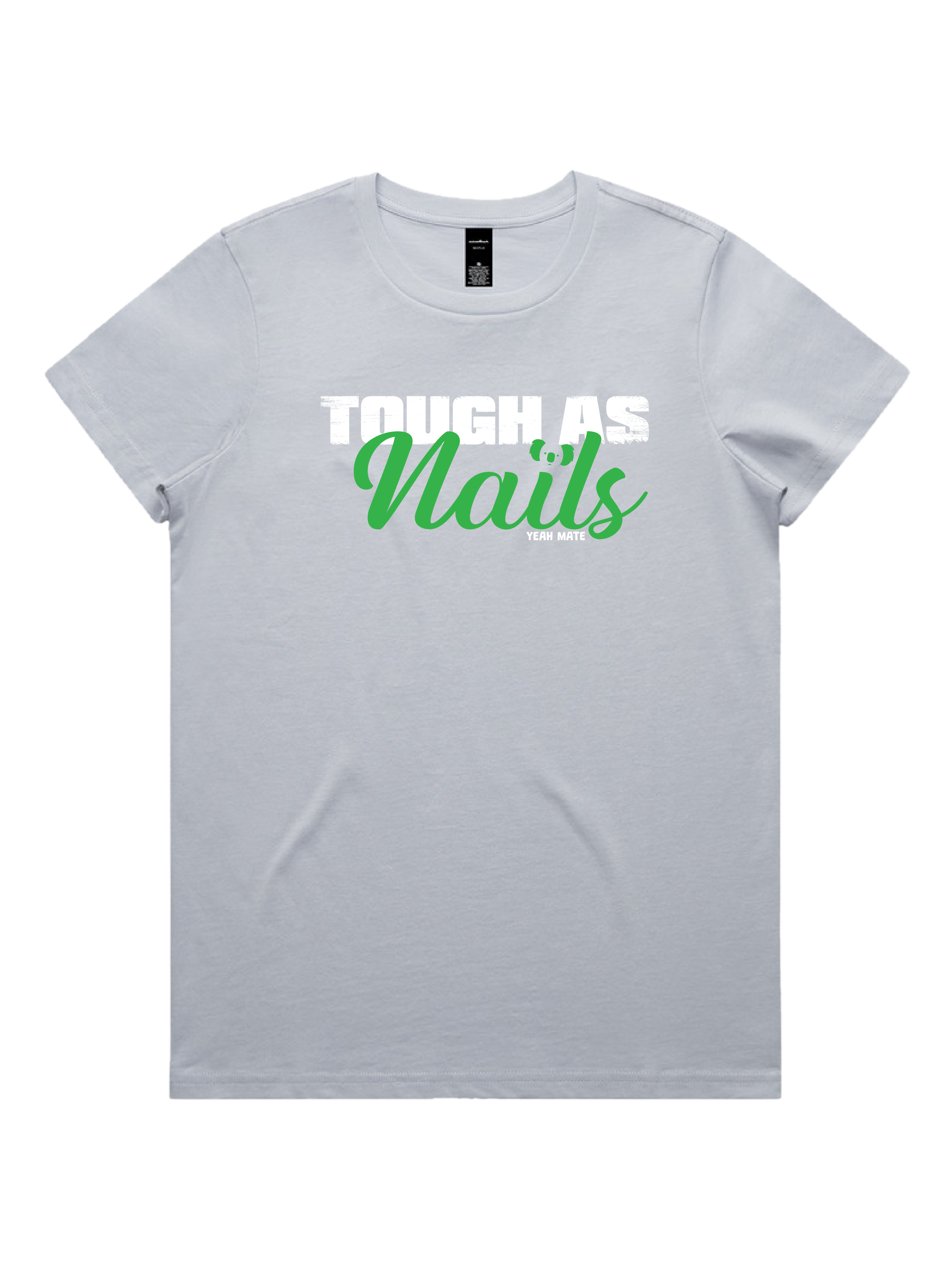 Premium Cotton Graphic T-shirt - Women's Fit - Tough As Nails™  - Powder - Yeah Mate Freestyle™ Clothing