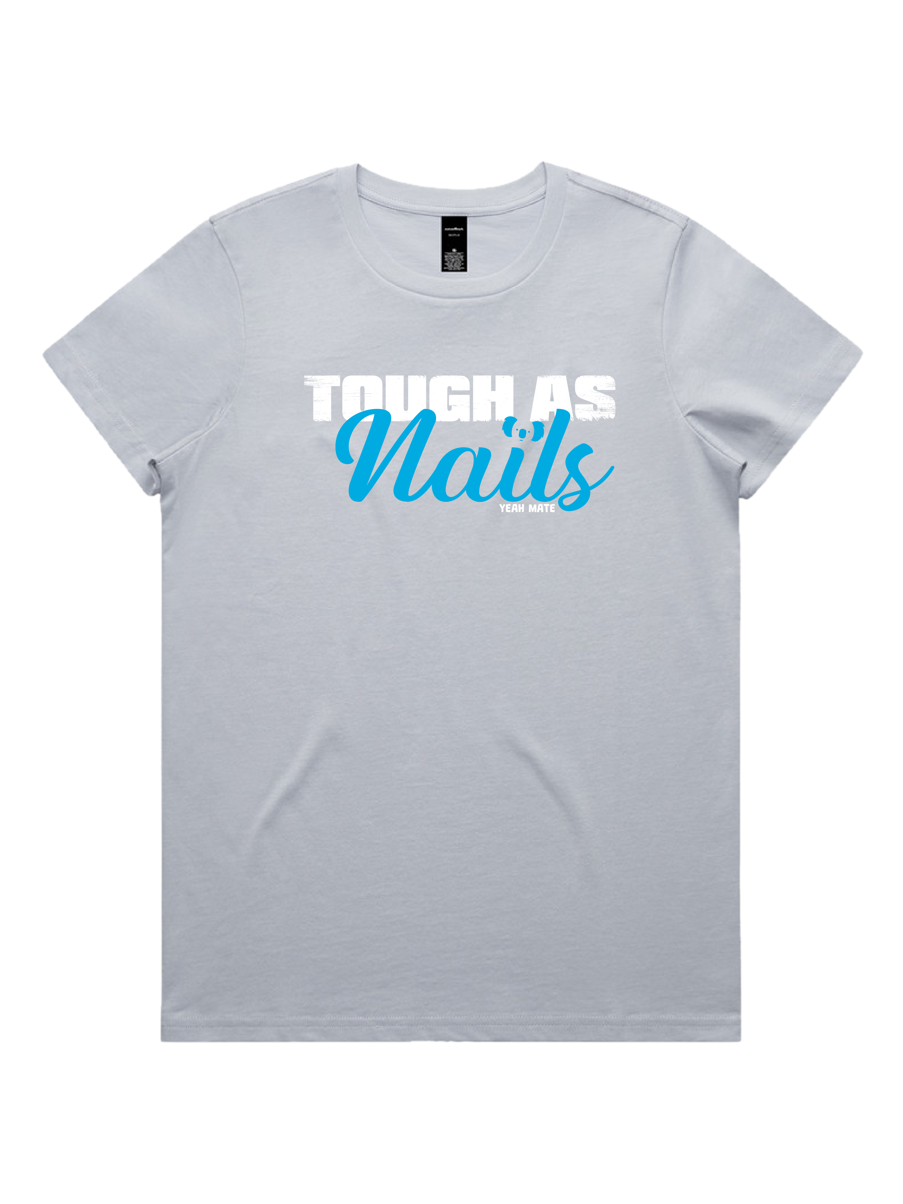 Premium Cotton Graphic T-shirt - Women's Fit - Tough As Nails™  - Powder - Yeah Mate Freestyle™ Clothing 1