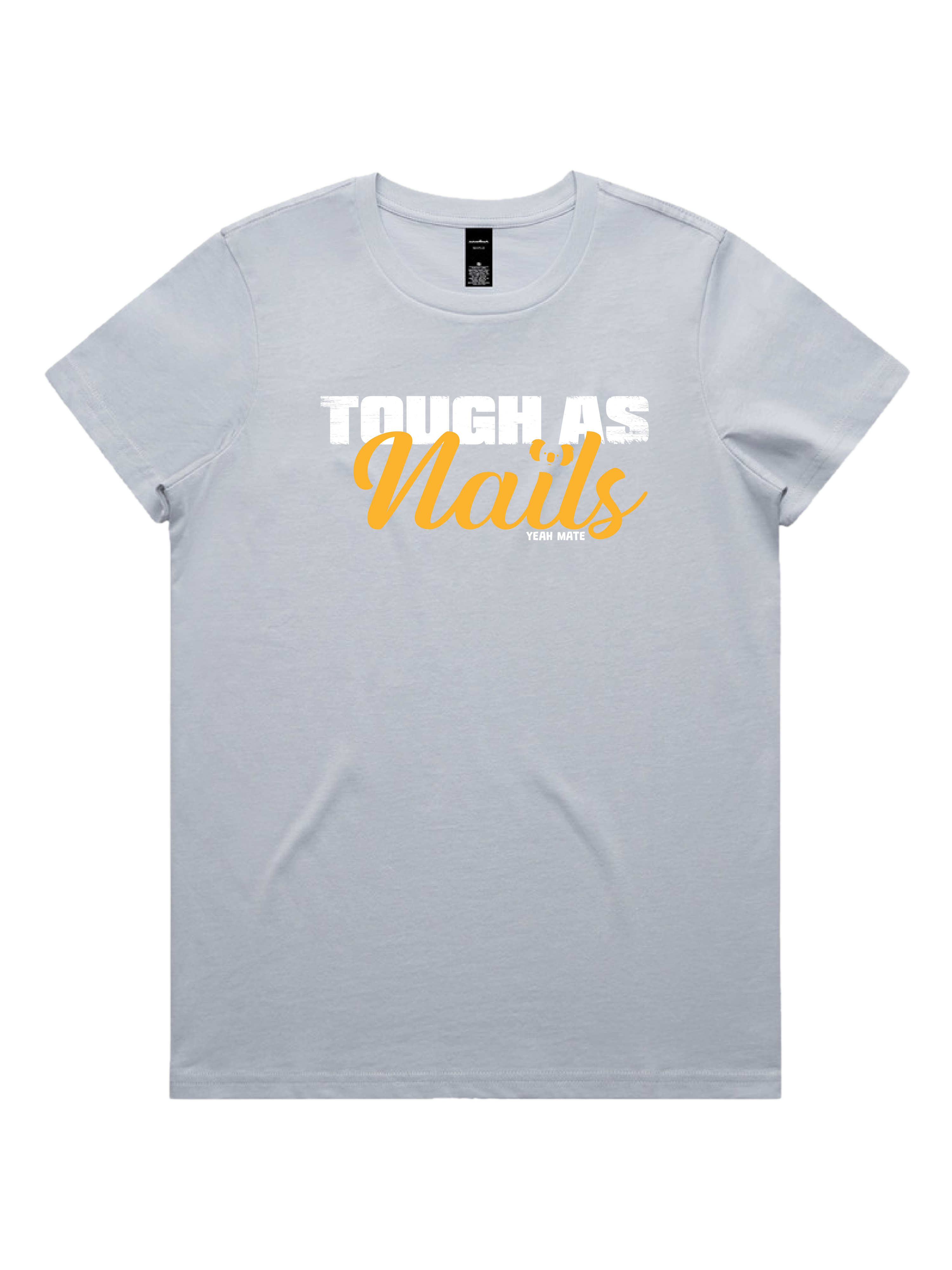 Premium Cotton Graphic T-shirt - Women's Fit - Tough As Nails™  - Powder - Yeah Mate Freestyle™ Clothing 2