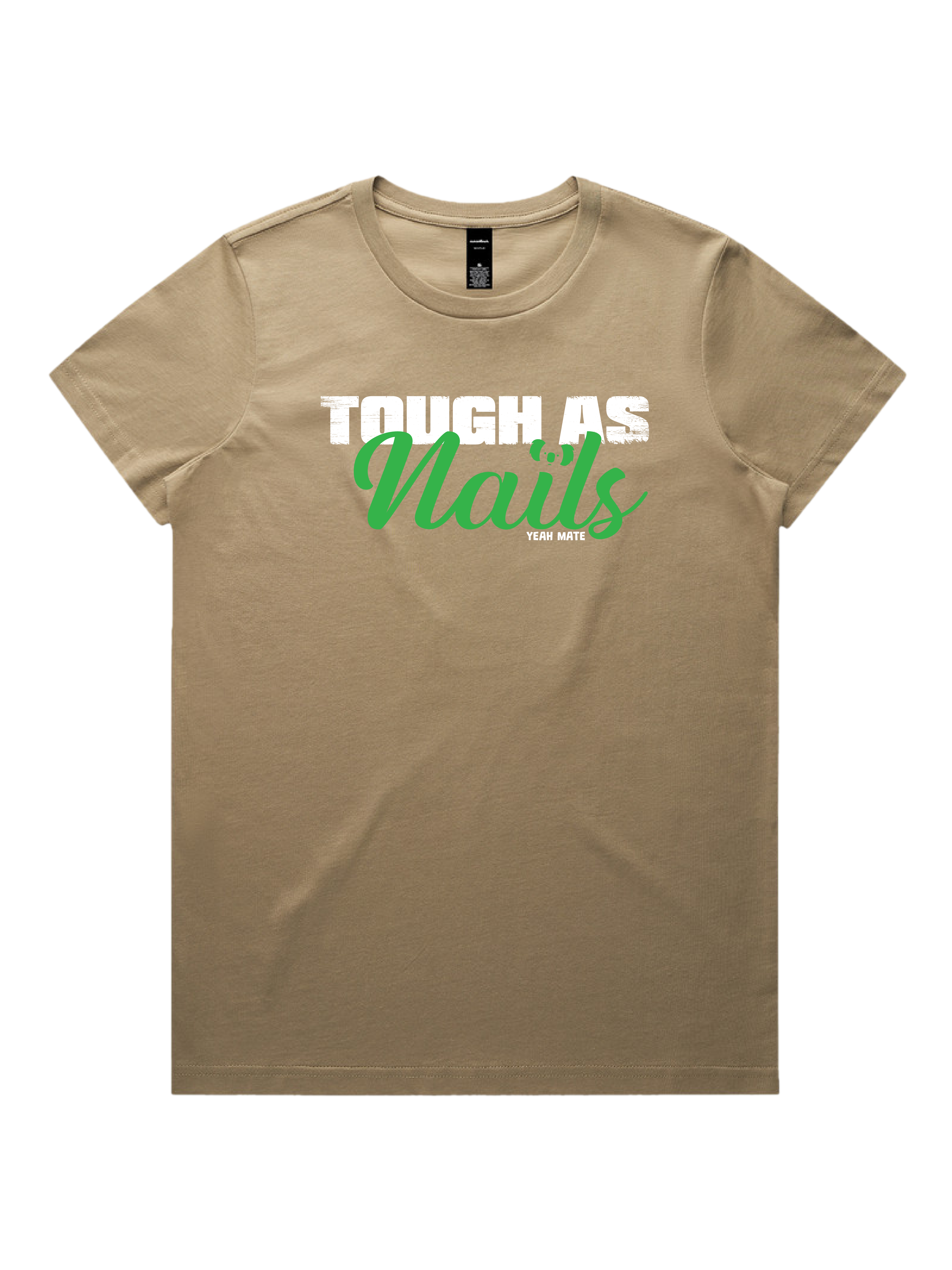 Premium Cotton Graphic T-shirt - Women's Fit - Tough As Nails™  - Sand - Yeah Mate Freestyle™ Clothing  2