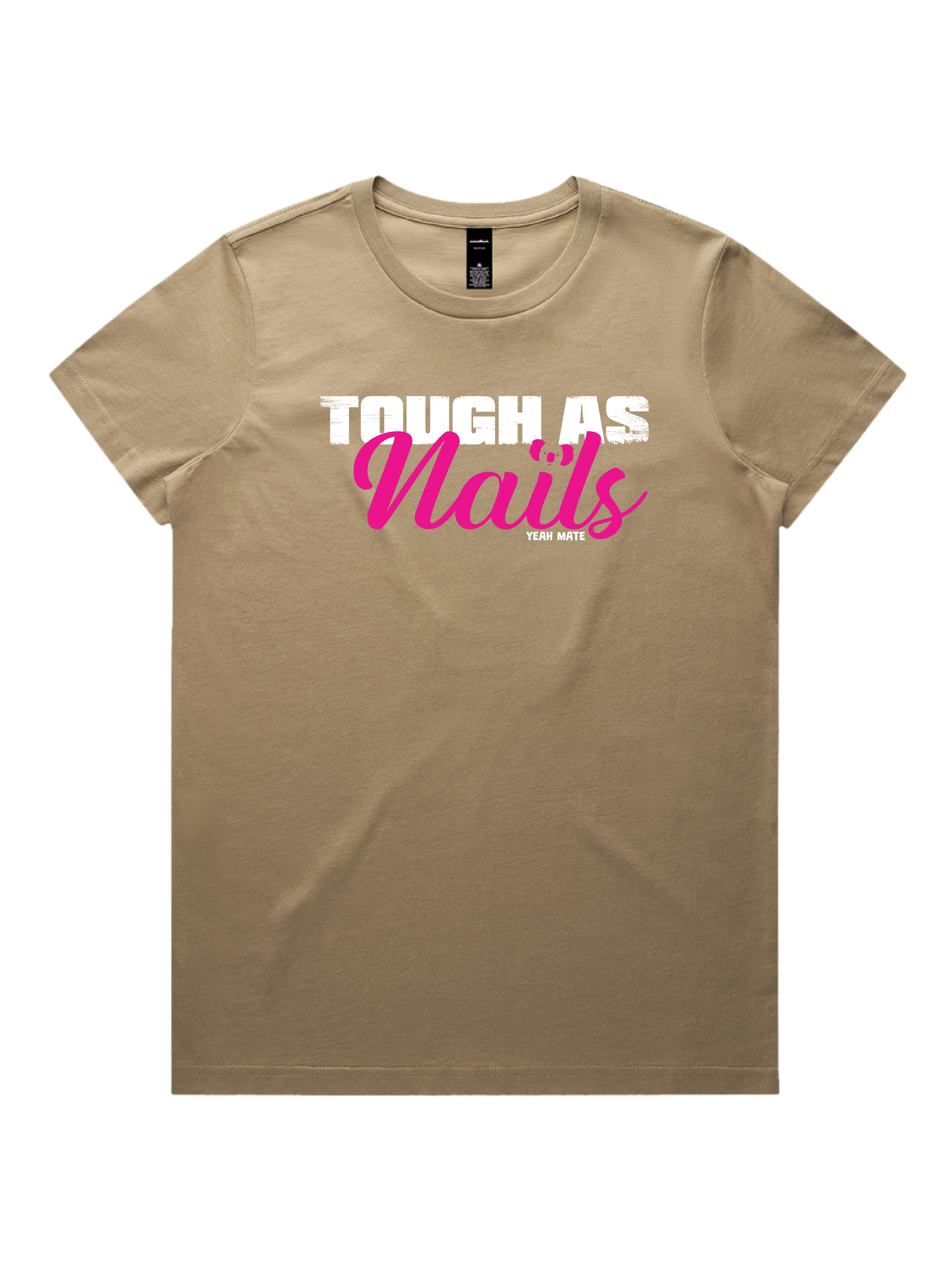 Premium Cotton Graphic T-shirt - Women's Fit - Tough As Nails™  - Sand - Yeah Mate Freestyle™ Clothing  3