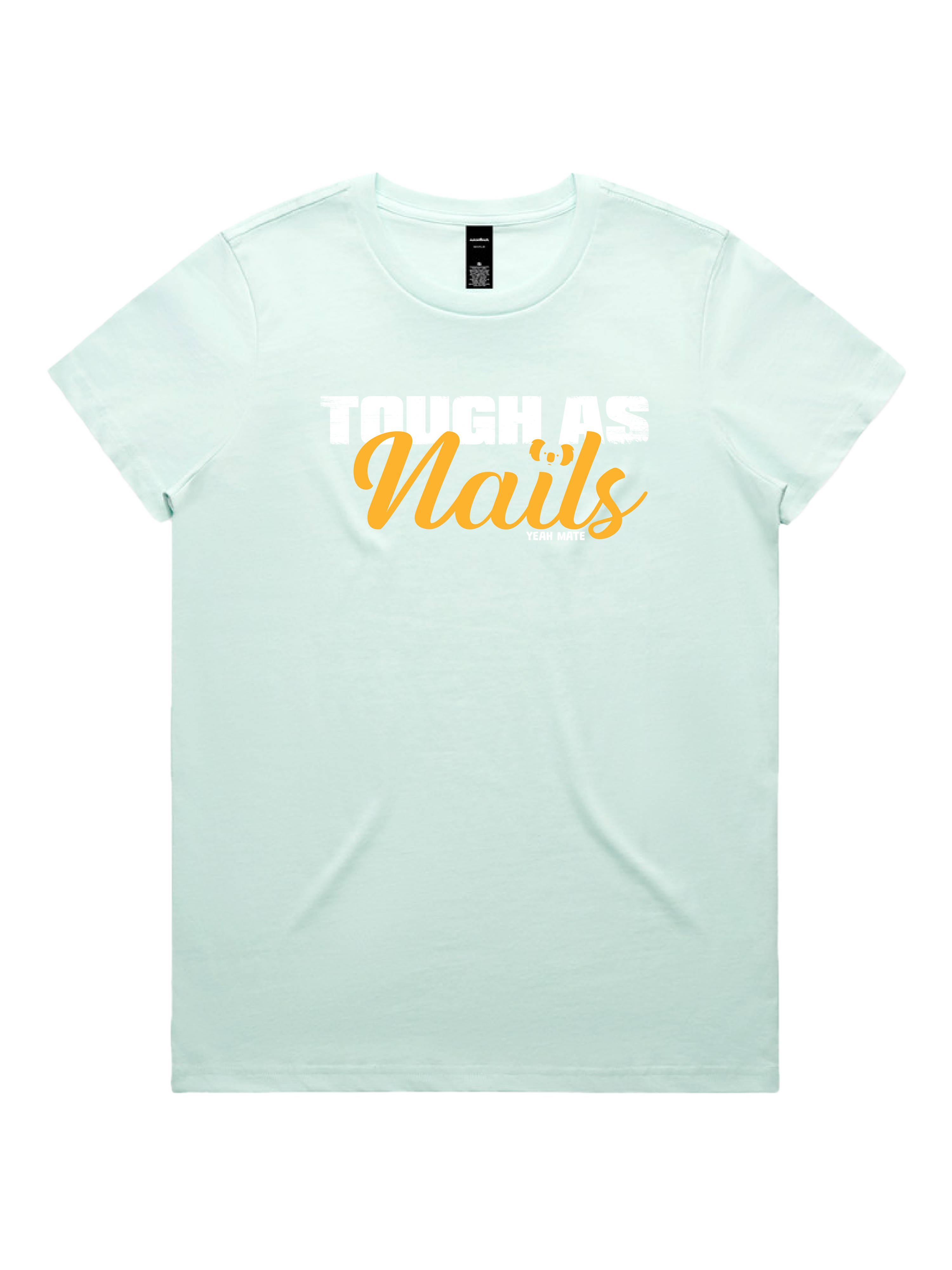 Premium Cotton Graphic T-shirt - Women's Fit - Tough As Nails™  - Seafoam - Yeah Mate Freestyle™ Clothing 3