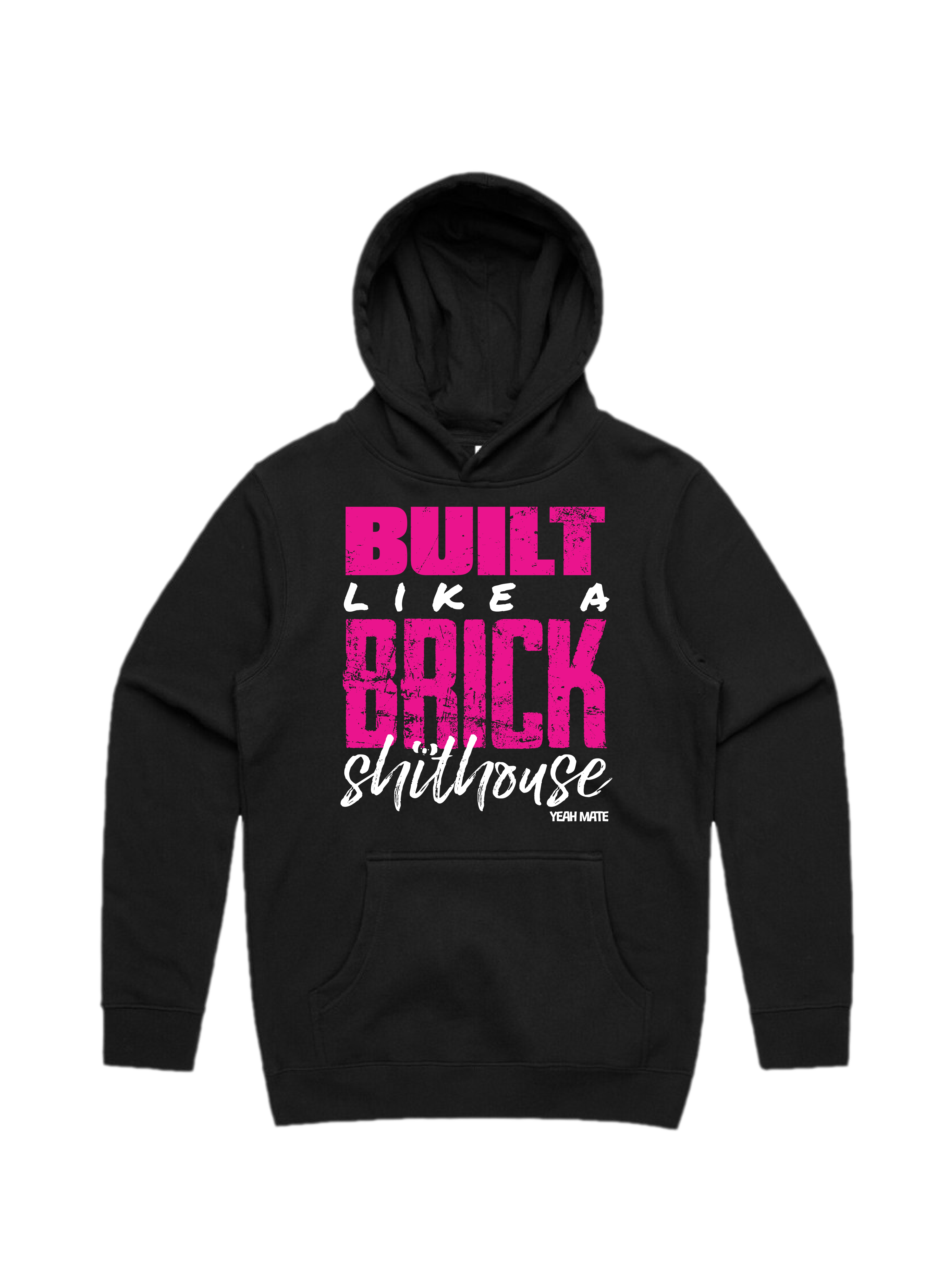 Premium Cotton Hoodie - Unisex Fit - Built like a Brick Shithouse™ 1 - Black - Yeah Mate Freestyle™ Clothing
