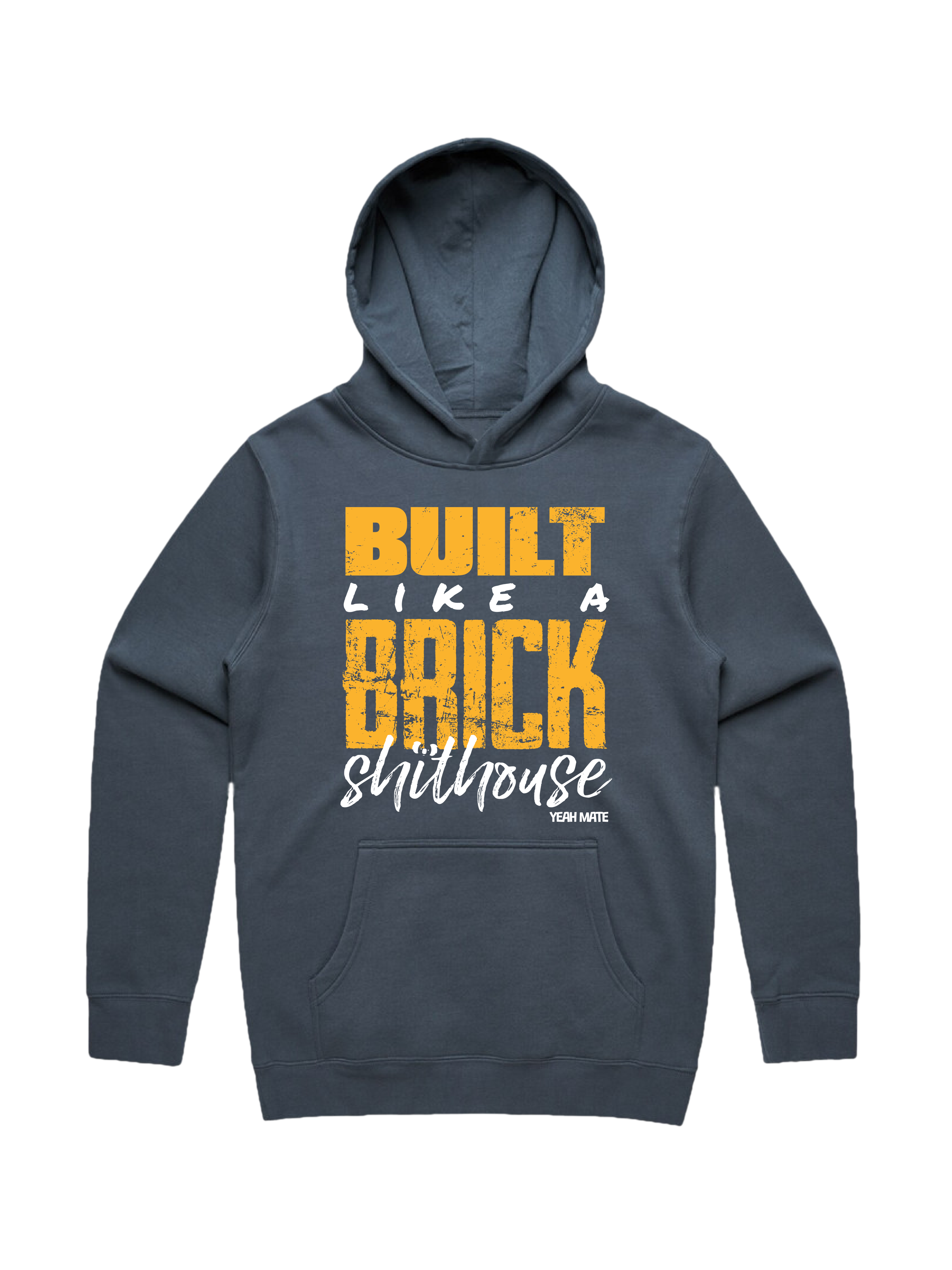 Premium Cotton Hoodie - Unisex Fit - Built like a Brick Shithouse™ 1 - Petrol Blue - Yeah Mate Freestyle™ Clothing
