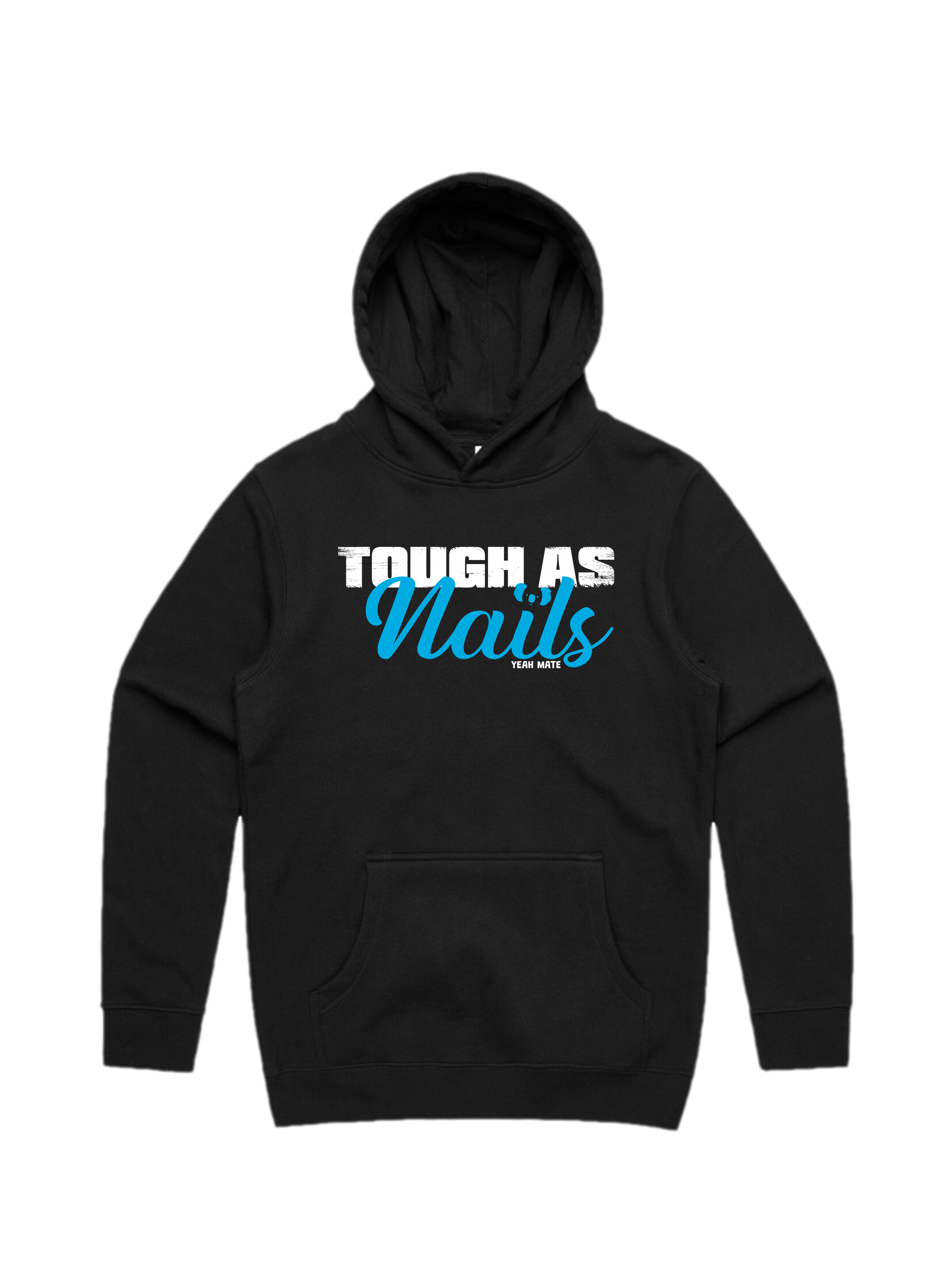 Premium Cotton Hoodie - Unisex Fit - Tough as Nails™ 2 - Black - Yeah Mate Freestyle™ Clothing
