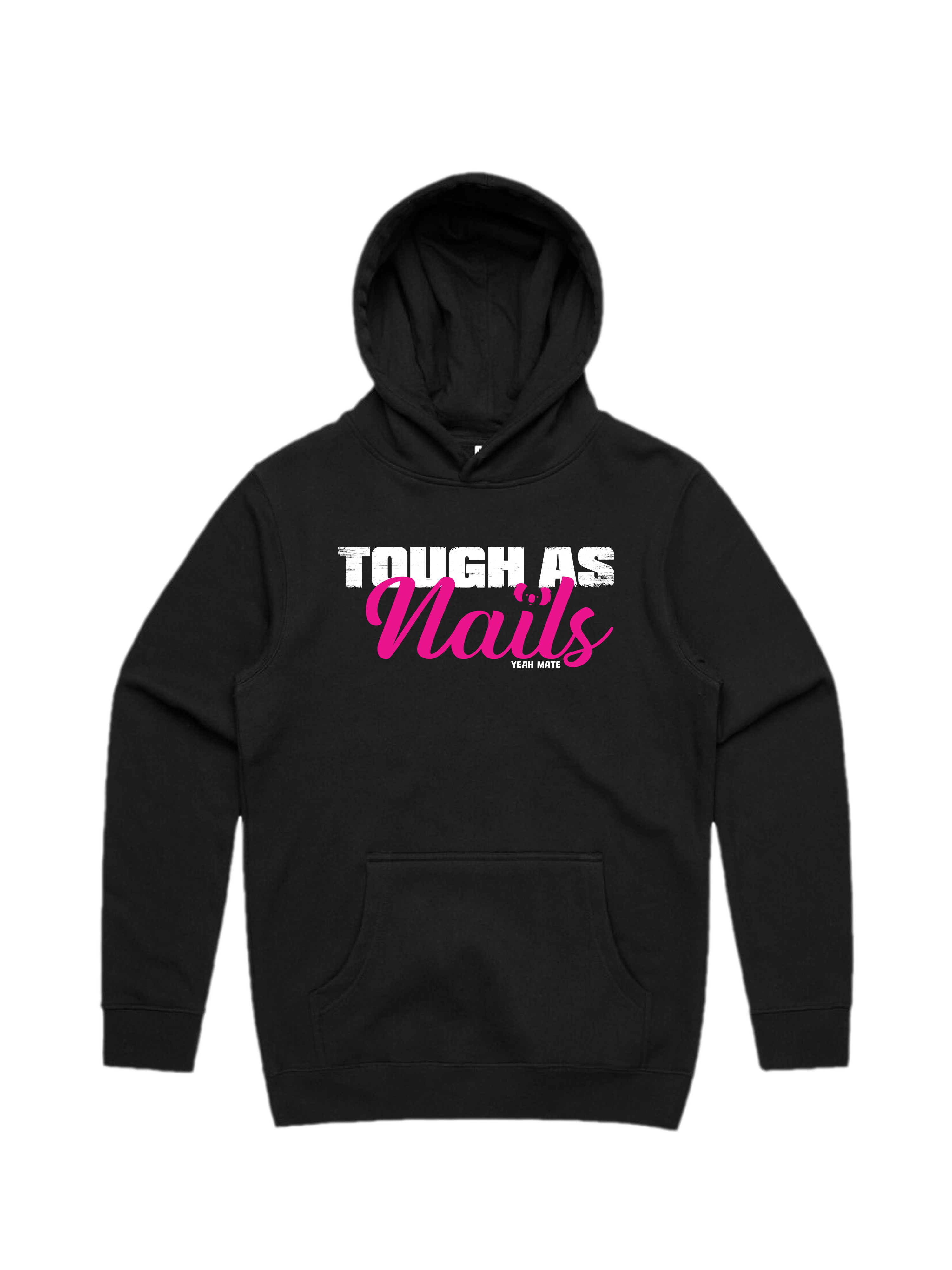 Premium Cotton Hoodie - Unisex Fit - Tough as Nails™ 4 - Black - Yeah Mate Freestyle™ Clothing
