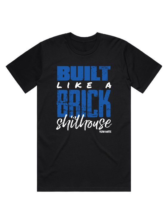 Built Like a Brick Shithouse Mens Tshirt