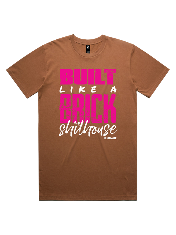 Built Like a Brick Shithouse Mens Tshirt - Flaming Galah / Cocoa