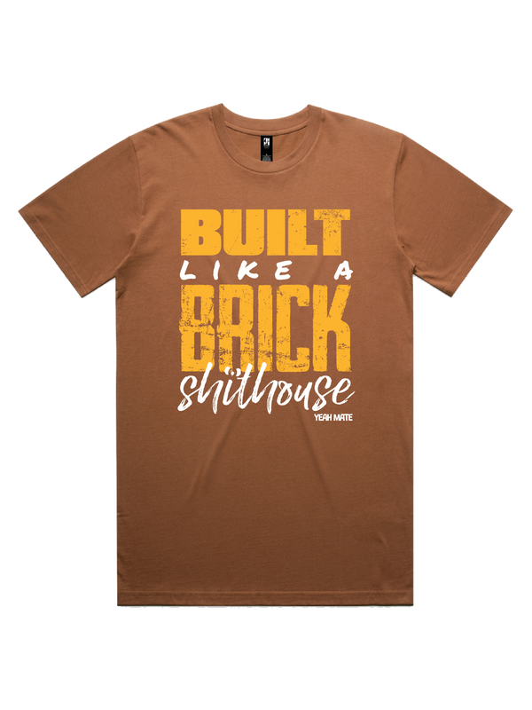Built Like a Brick Shithouse Mens Tshirt - Yeah Mate Gold / Cocoa