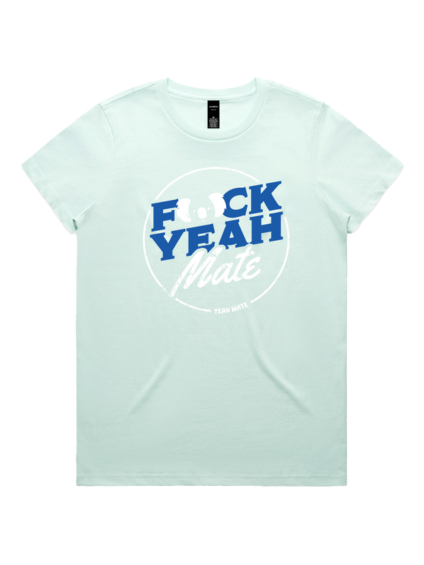 F🐨ck Yeah Mate Ladies Tshirt - Lightning Blue / Seafoam