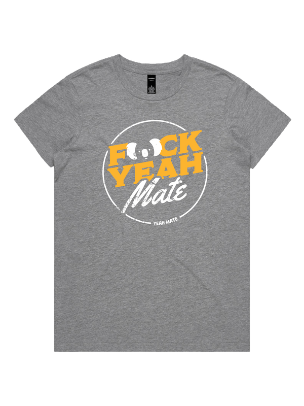 F🐨ck Yeah Mate Ladies Tshirt - Yeah Mate Gold / Grey Marle